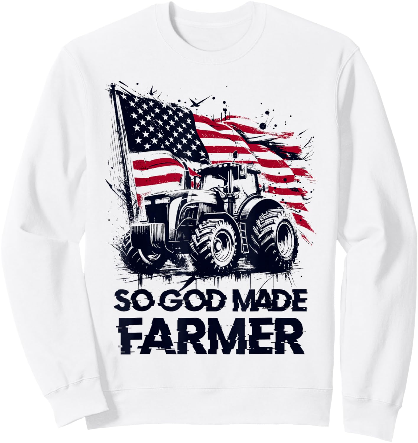So God Made Farmer - Funny Patriotic USA Farming Lover Sweatshirt - Sweatshirt | White