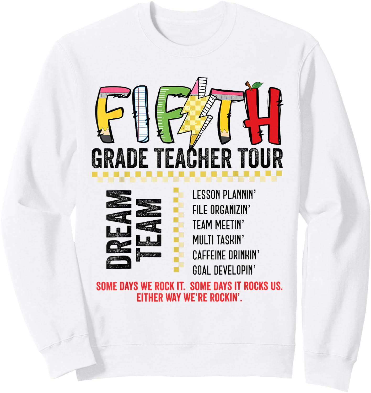 Fifth Grade Dream Team Rocks Back To School Teacher Tour Sweatshirt - Sweatshirt | White