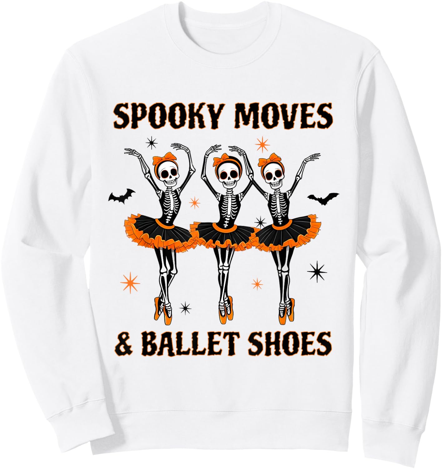 Skeleton Ballerinas Halloween Costume Dance Teacher Ballet Sweatshirt - Sweatshirt | White