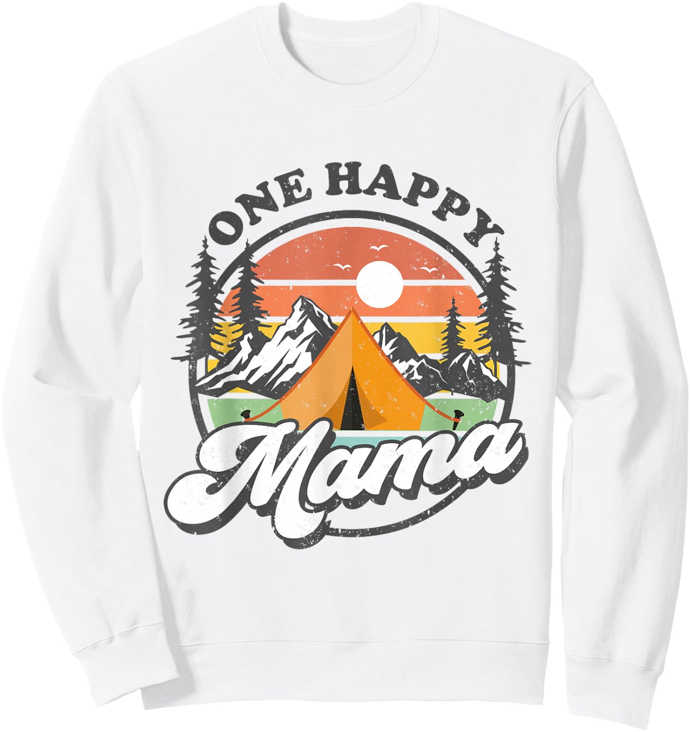 One Happy Mama Happy Camper 1st Birthday Camping Trip Sweatshirt - Sweatshirt | White