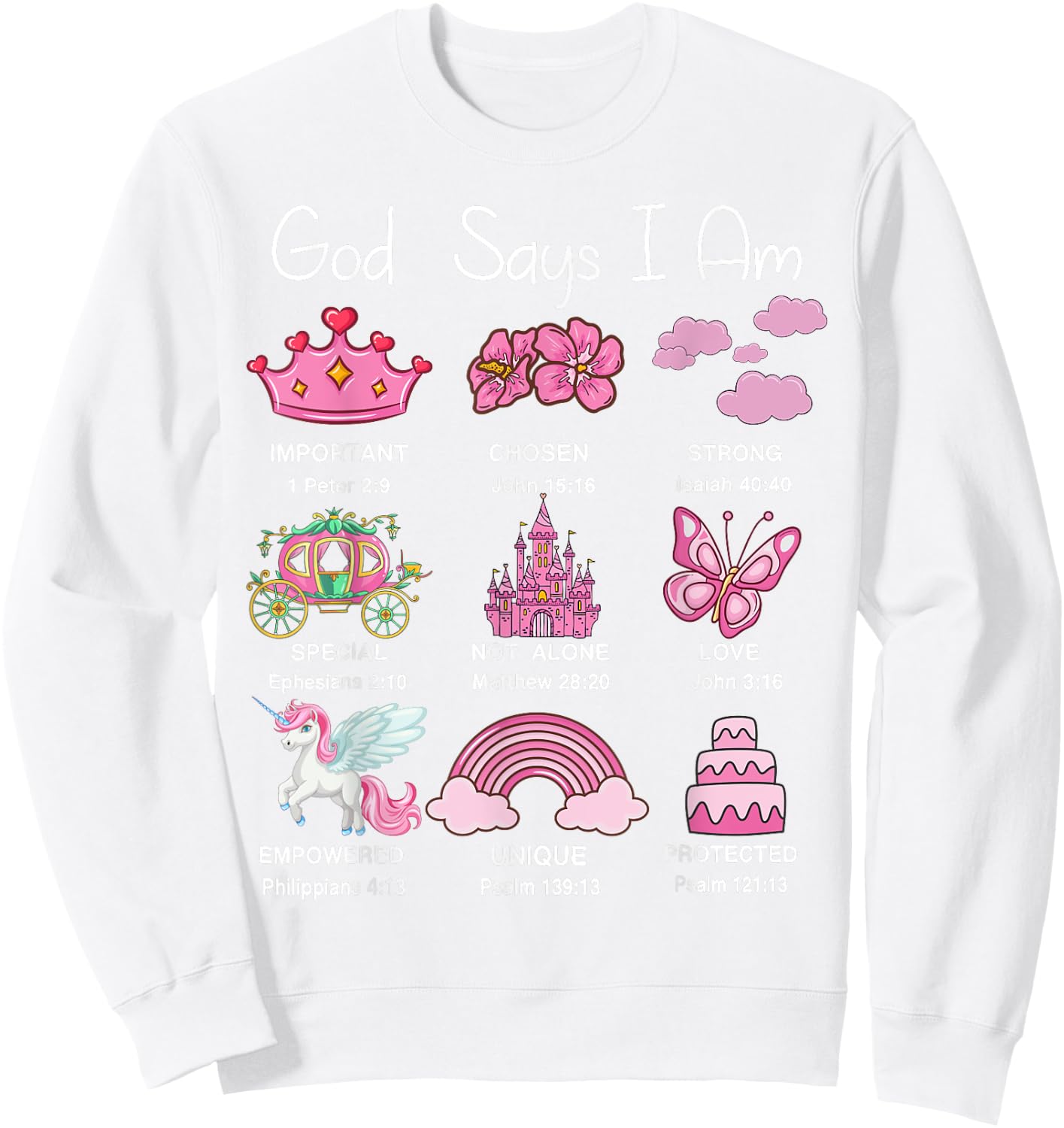 God Say I Am Princess Cute Christian Teen Girl Toddler Jesus Sweatshirt - Sweatshirt | White