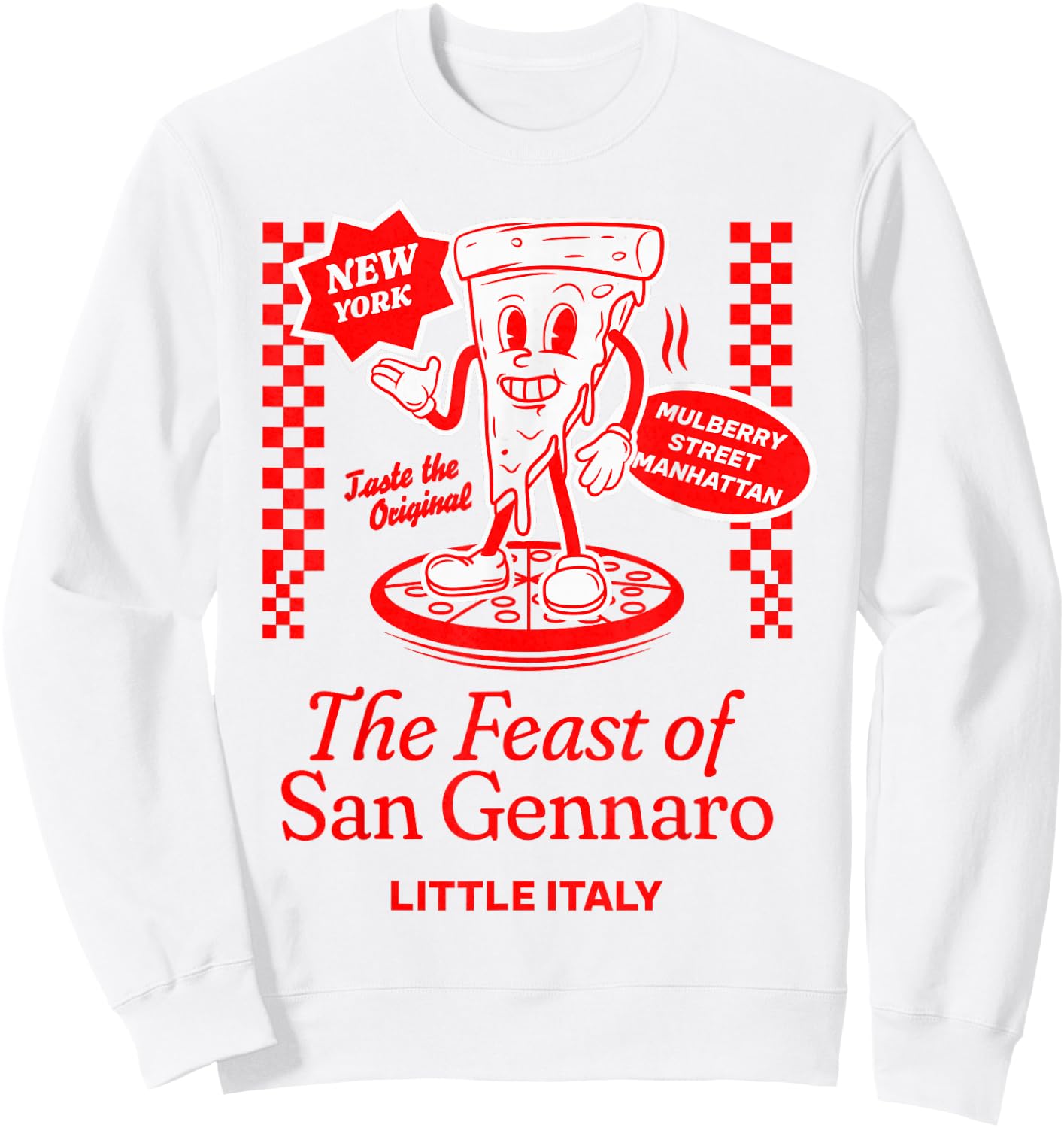 Feast of San Gennaro Little Italy Festival New York Pizza Sweatshirt - Sweatshirt | White