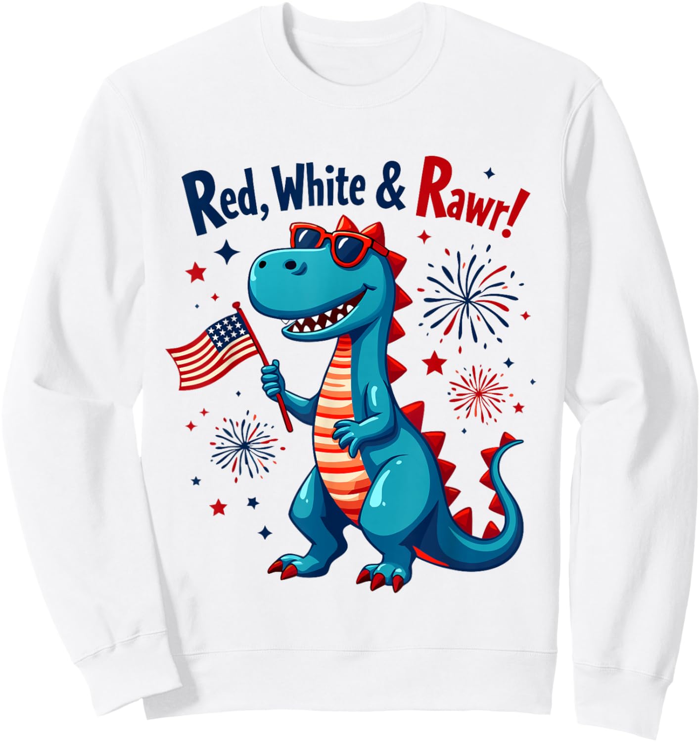 Red White and Rawr cute Dinosaur T Rex 4th Of July toddlers Sweatshirt - Sweatshirt | White