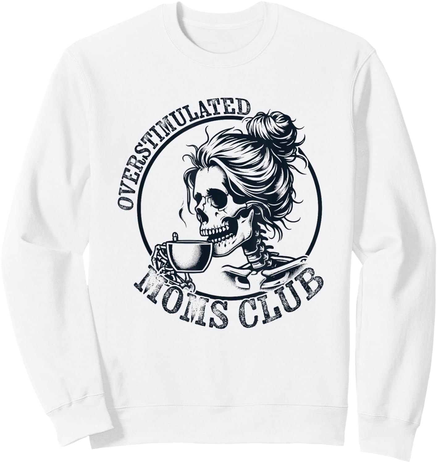 Funny Mothers Day Overstimulated Moms Club Sweatshirt - Sweatshirt | White