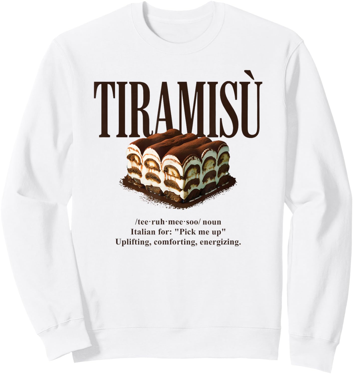 Tiramisu Vintage 90s Italian Food Aesthetic Foodie Dessert Sweatshirt - Sweatshirt | White