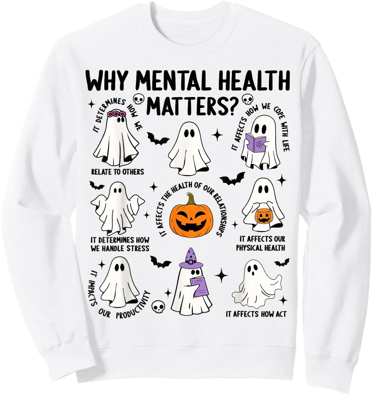 Why Mental Health Matters Halloween Ghost Boo Therapist Cute Sweatshirt - Sweatshirt | White