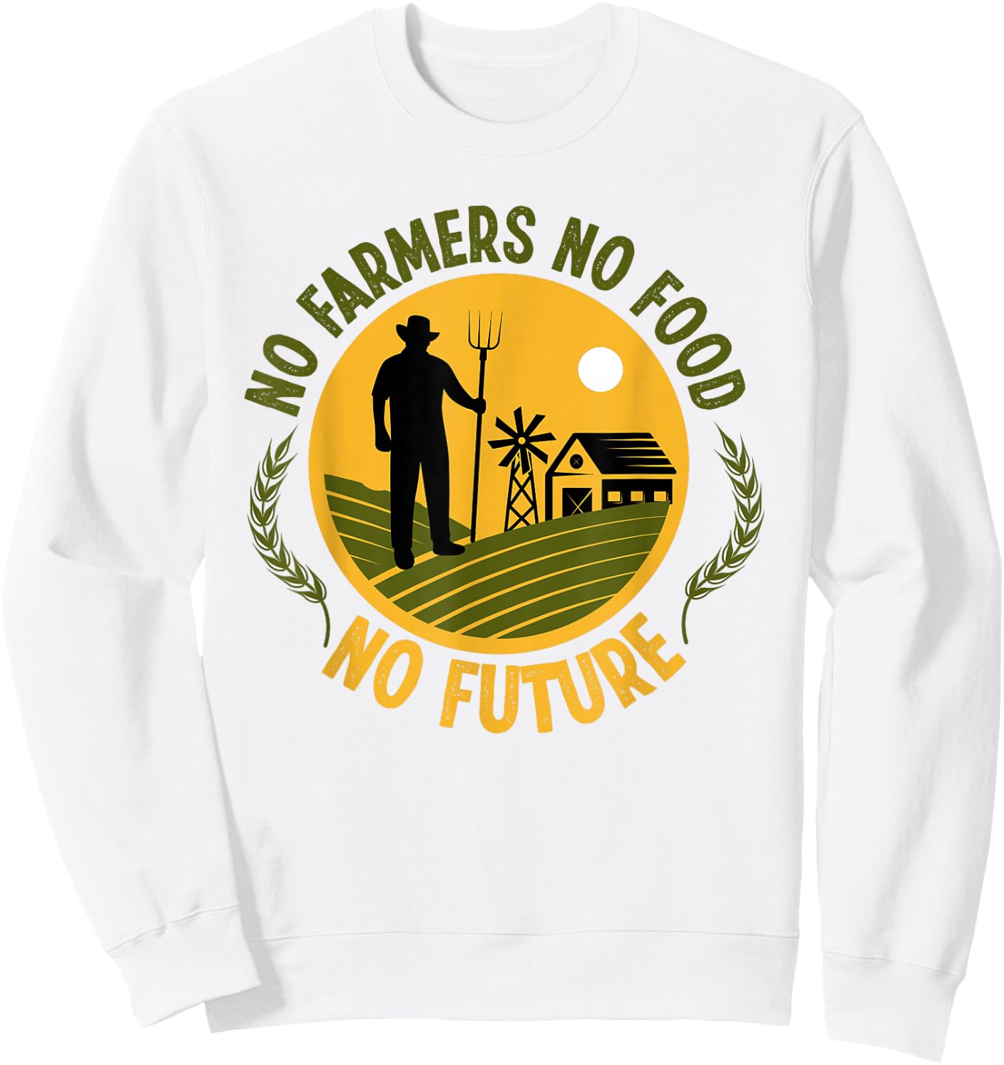 No Farmers No Food No Future Life Agriculture Sweatshirt - Sweatshirt | White