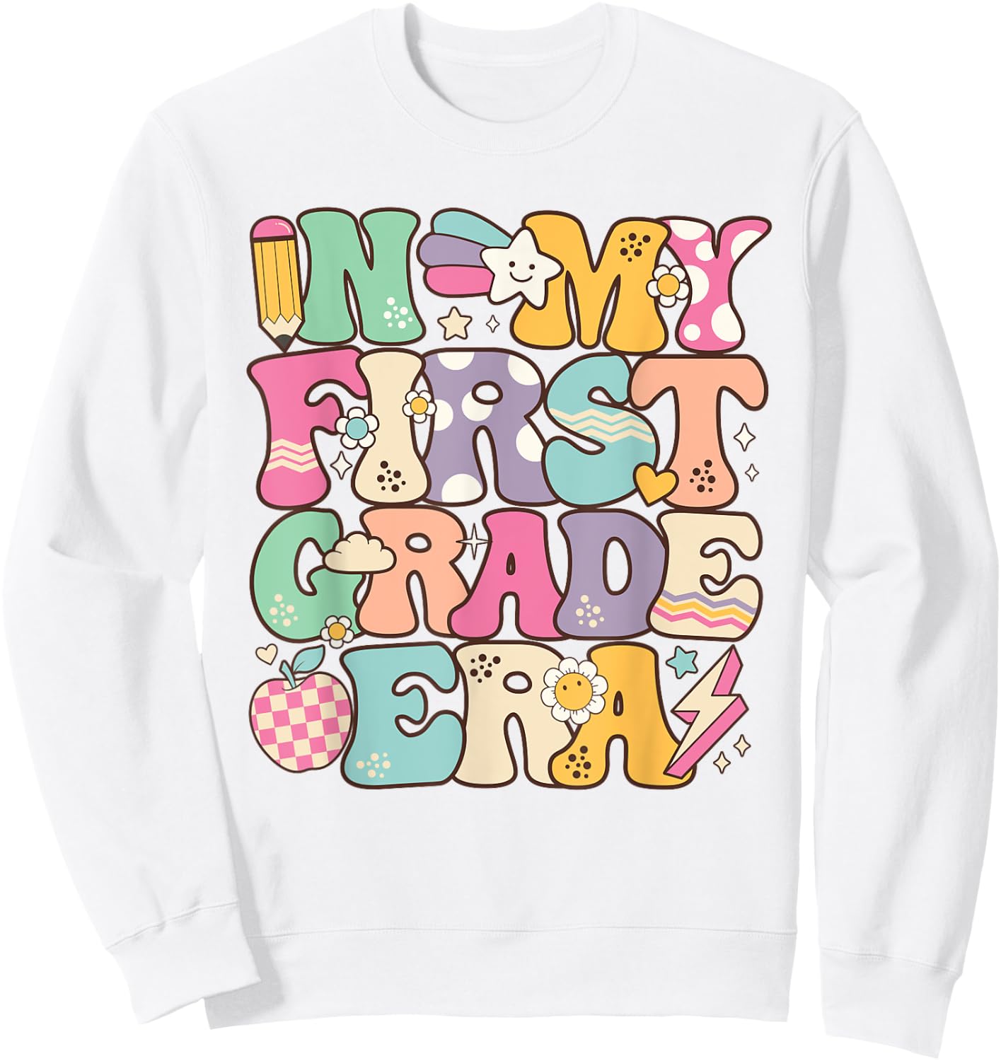 In My First Grade Era Girl Back To School 1st Grade Teacher Sweatshirt - Sweatshirt | White