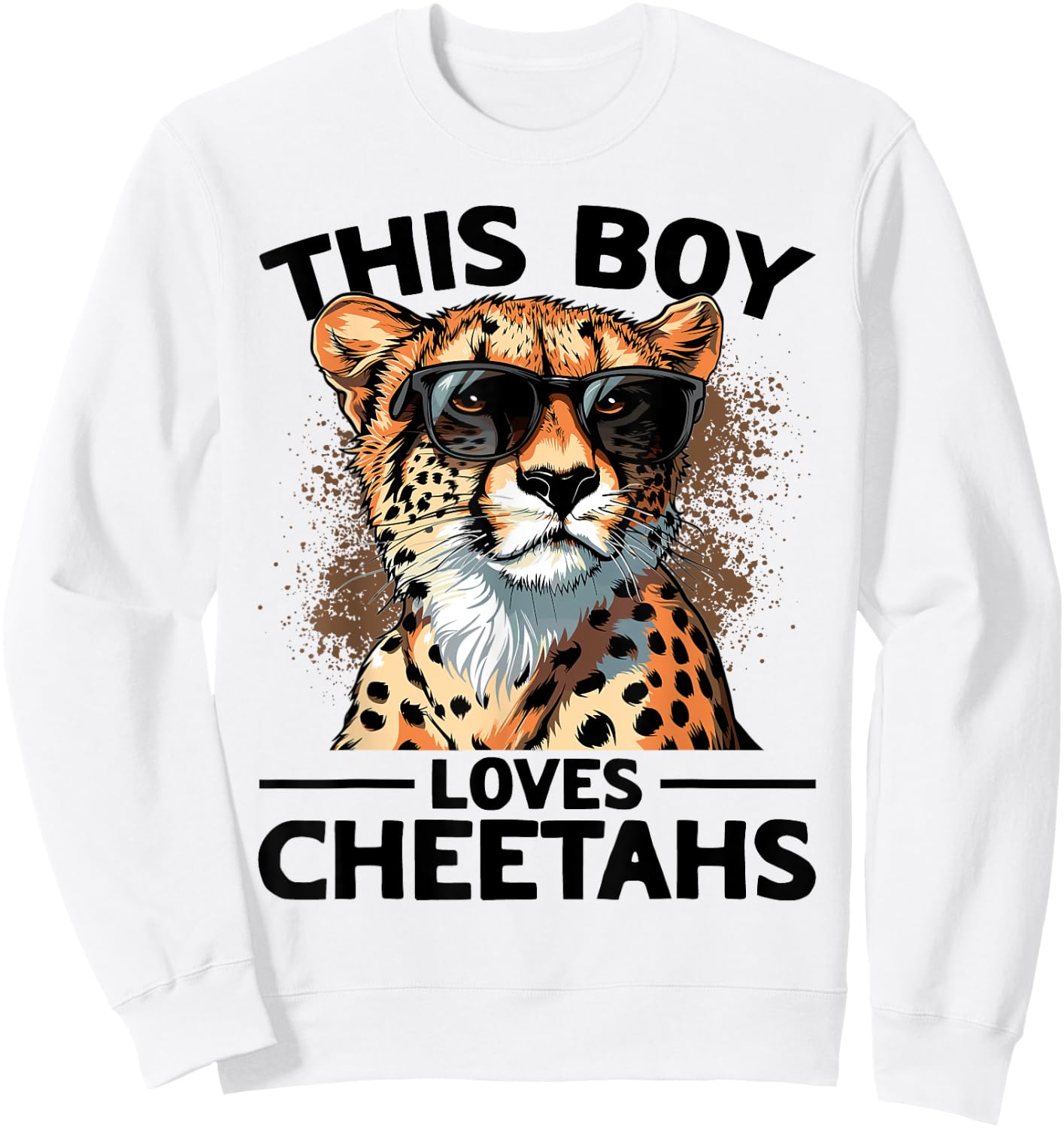Funny Cheetah Animal This Boy Loves Cheetahs Sweatshirt - Sweatshirt | White