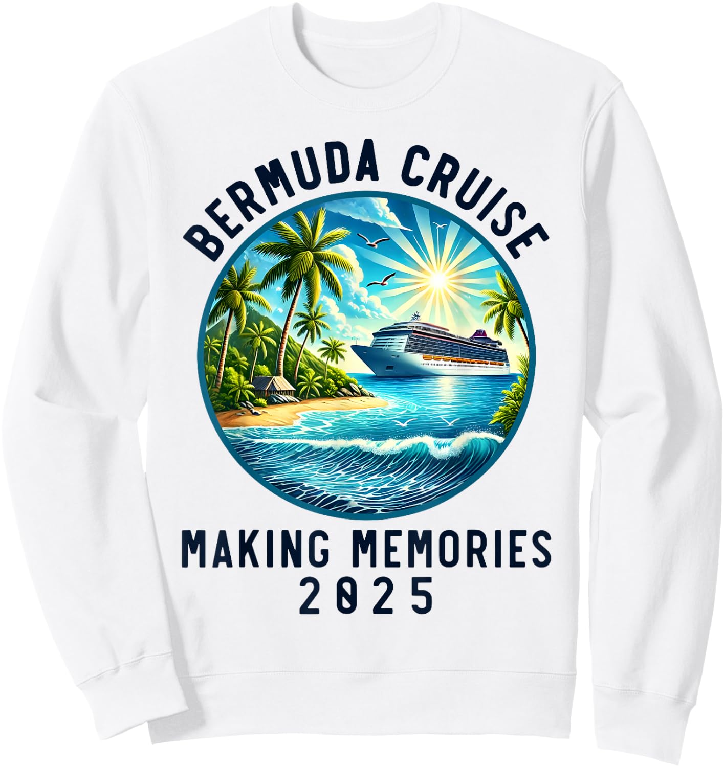 Matching Family Friends Group Bermuda Cruise 2025, Souvenir Sweatshirt - Sweatshirt | White