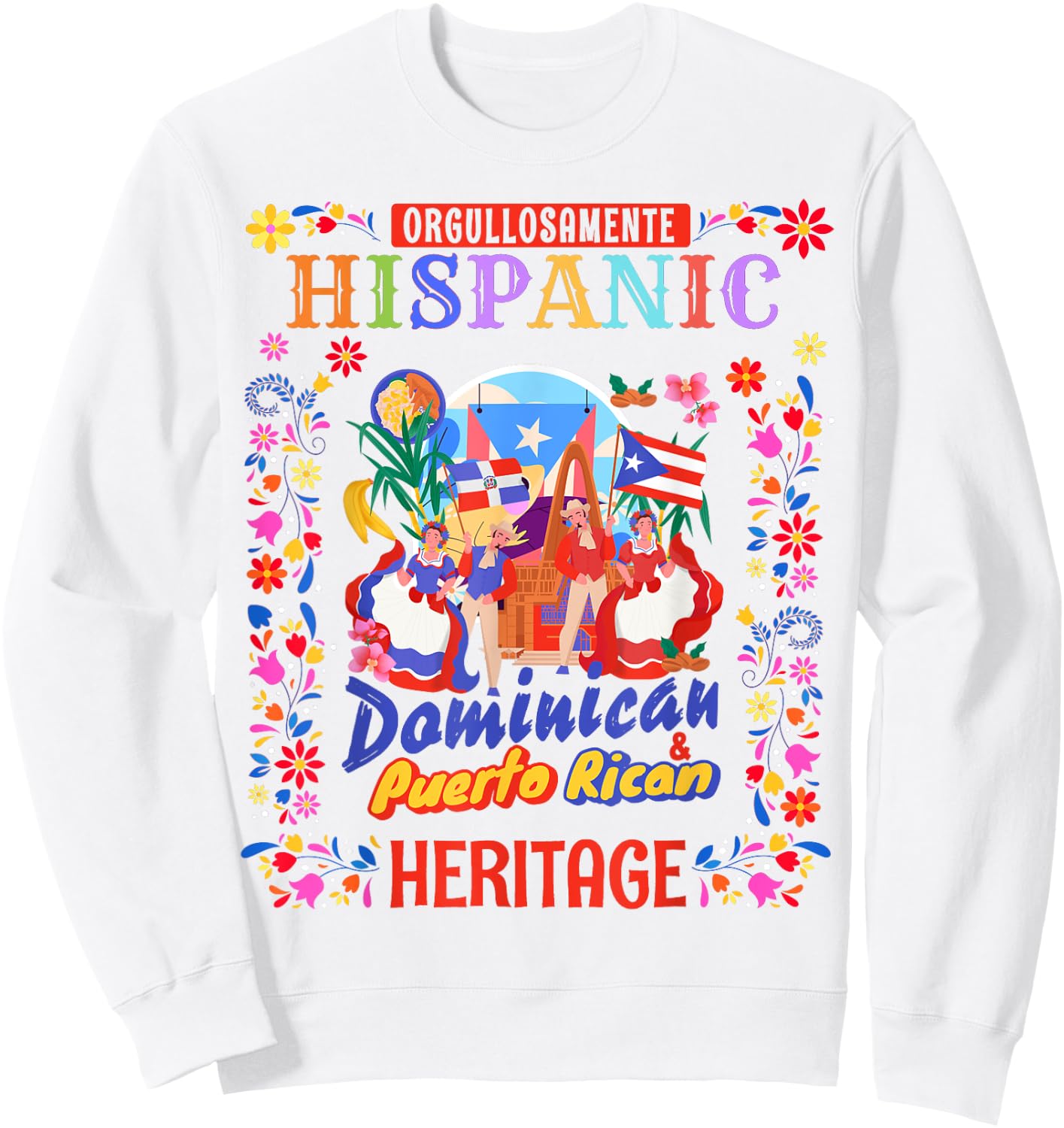 Puerto Rican Flag & Dominican Heritage Idea Women Dominican Sweatshirt - Sweatshirt | White