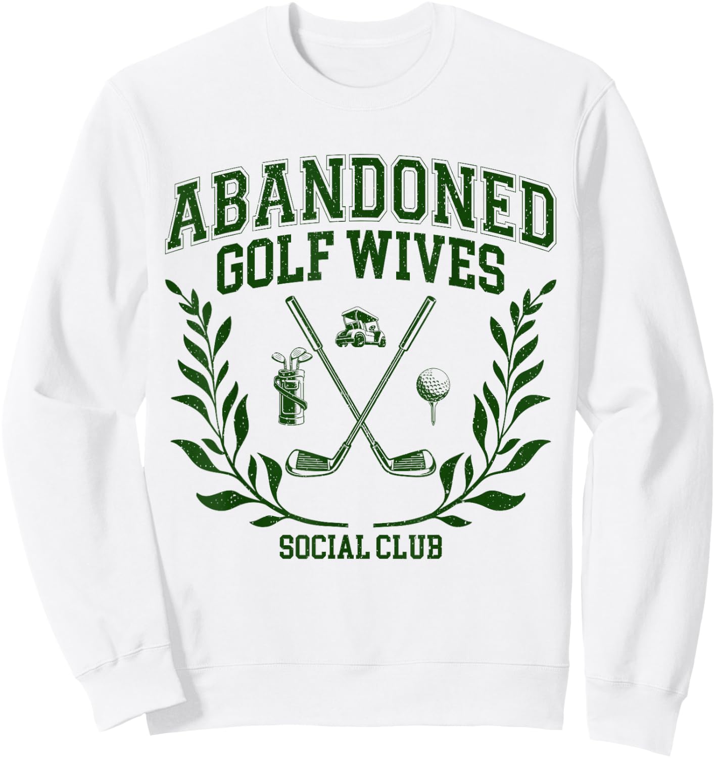 Abandoned Golf Wives Social Club Retro Golf Gift Sweatshirt - Sweatshirt | White