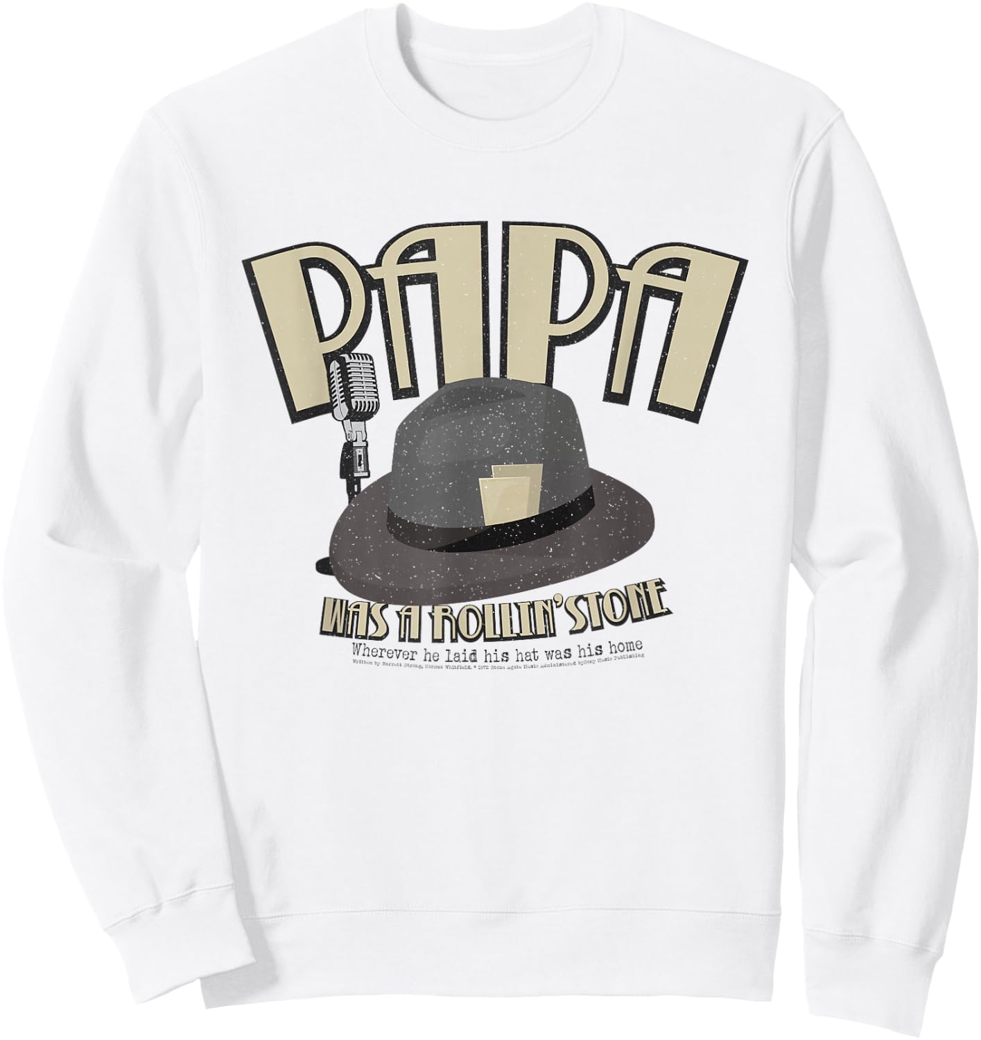 Papa Was a Rollin' Stone Lyric Hat Temptations Sweatshirt - Sweatshirt | White