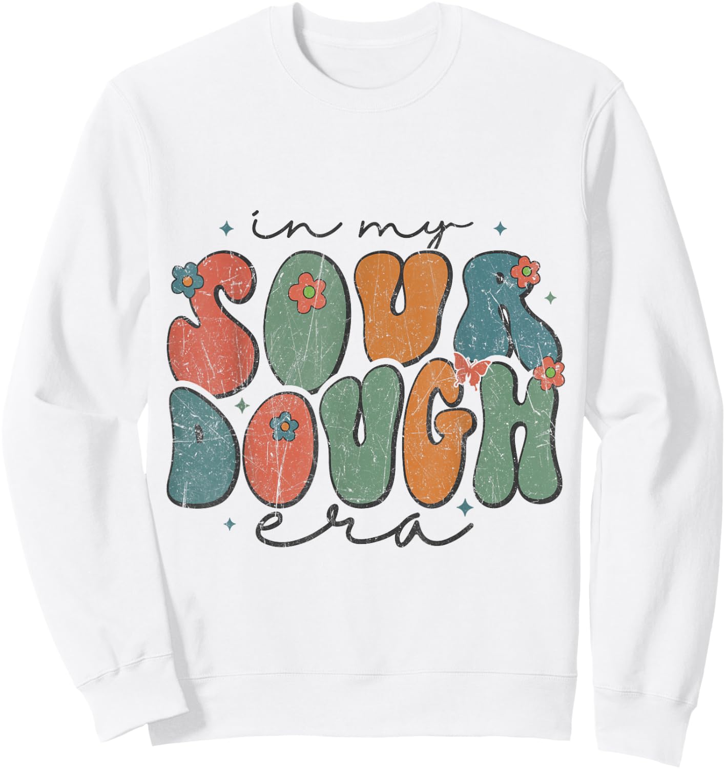 In My Sourdough Era Groovy Bread Baking Sourdough Enthusiast Sweatshirt - Sweatshirt | White