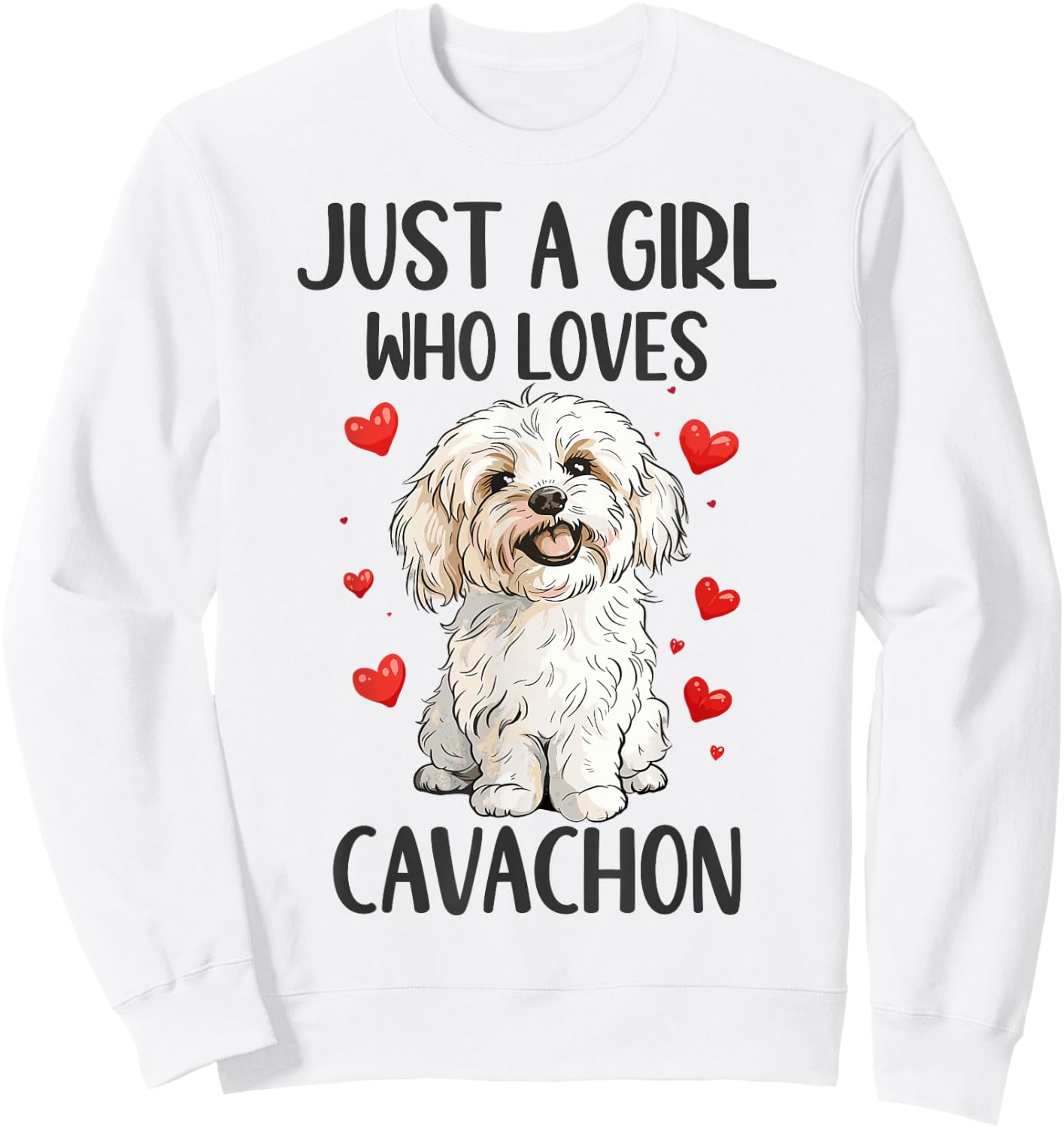 Just a Girl Who Loves Cavachon Funny Cavachon Dog Owner Sweatshirt - Sweatshirt | White