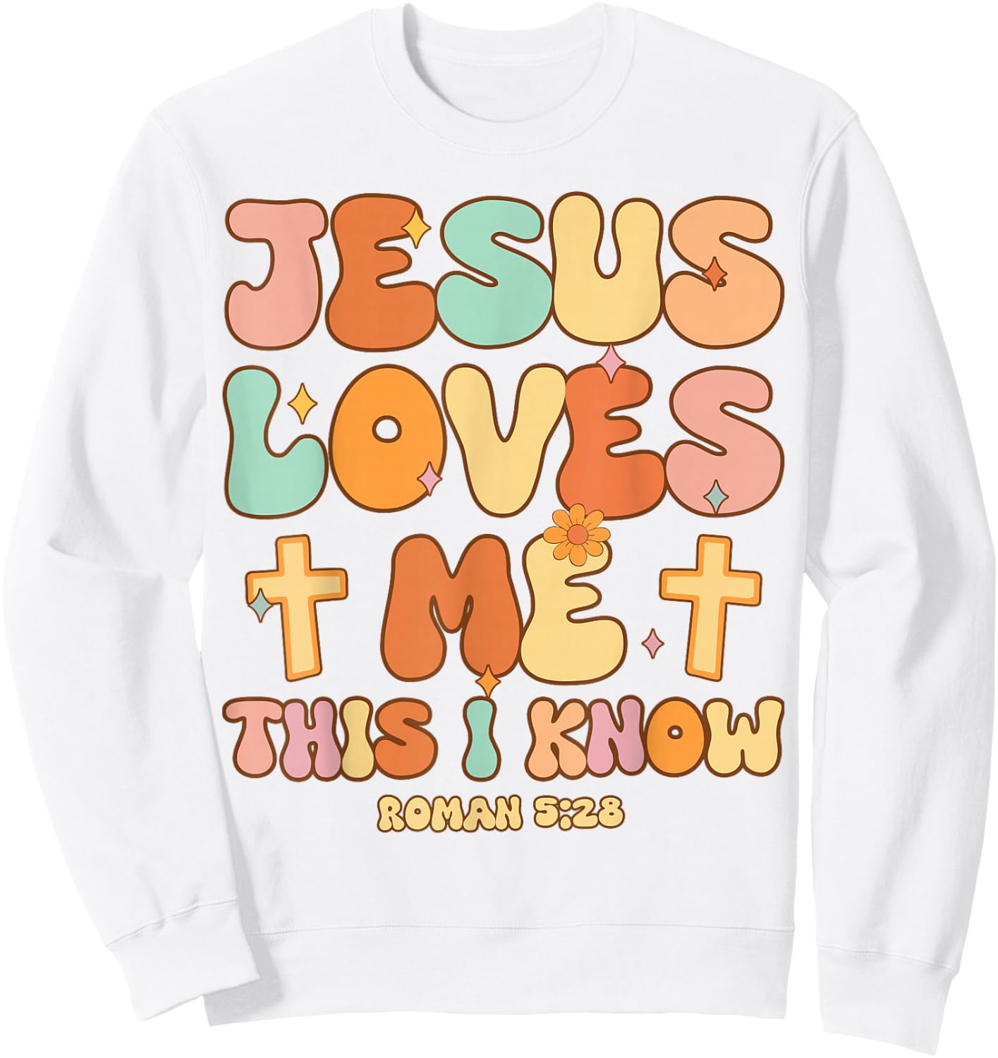 Girls Jesus Love Me This I Know Christian I You Love Toddler Sweatshirt - Sweatshirt | White
