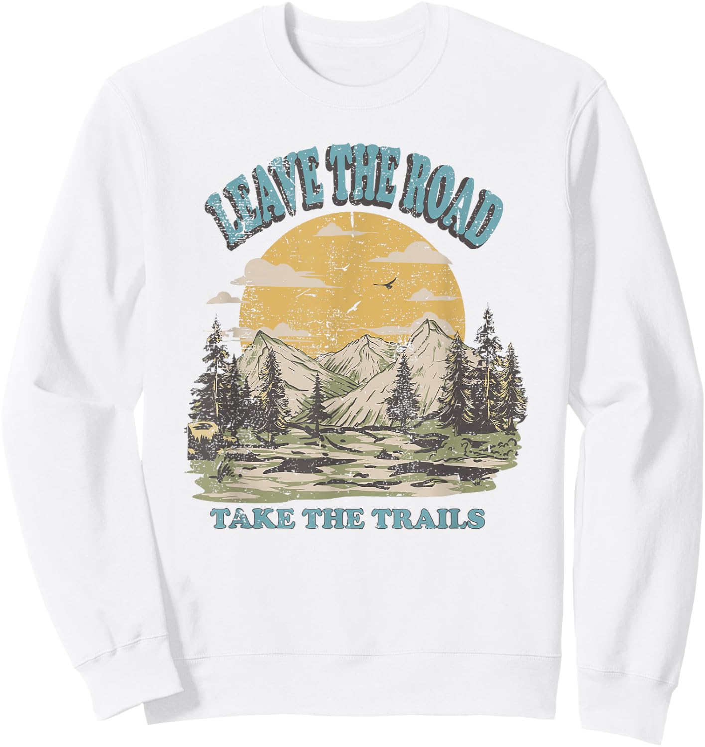 Leave the Road Take the Trails Sweatshirt - Sweatshirt | White