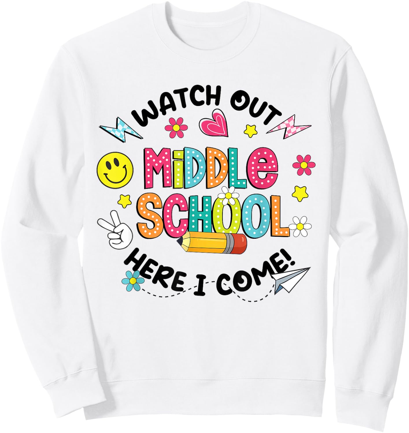 Groovy Watch Out Middle School Here I Come Back To School Sweatshirt - Sweatshirt | White