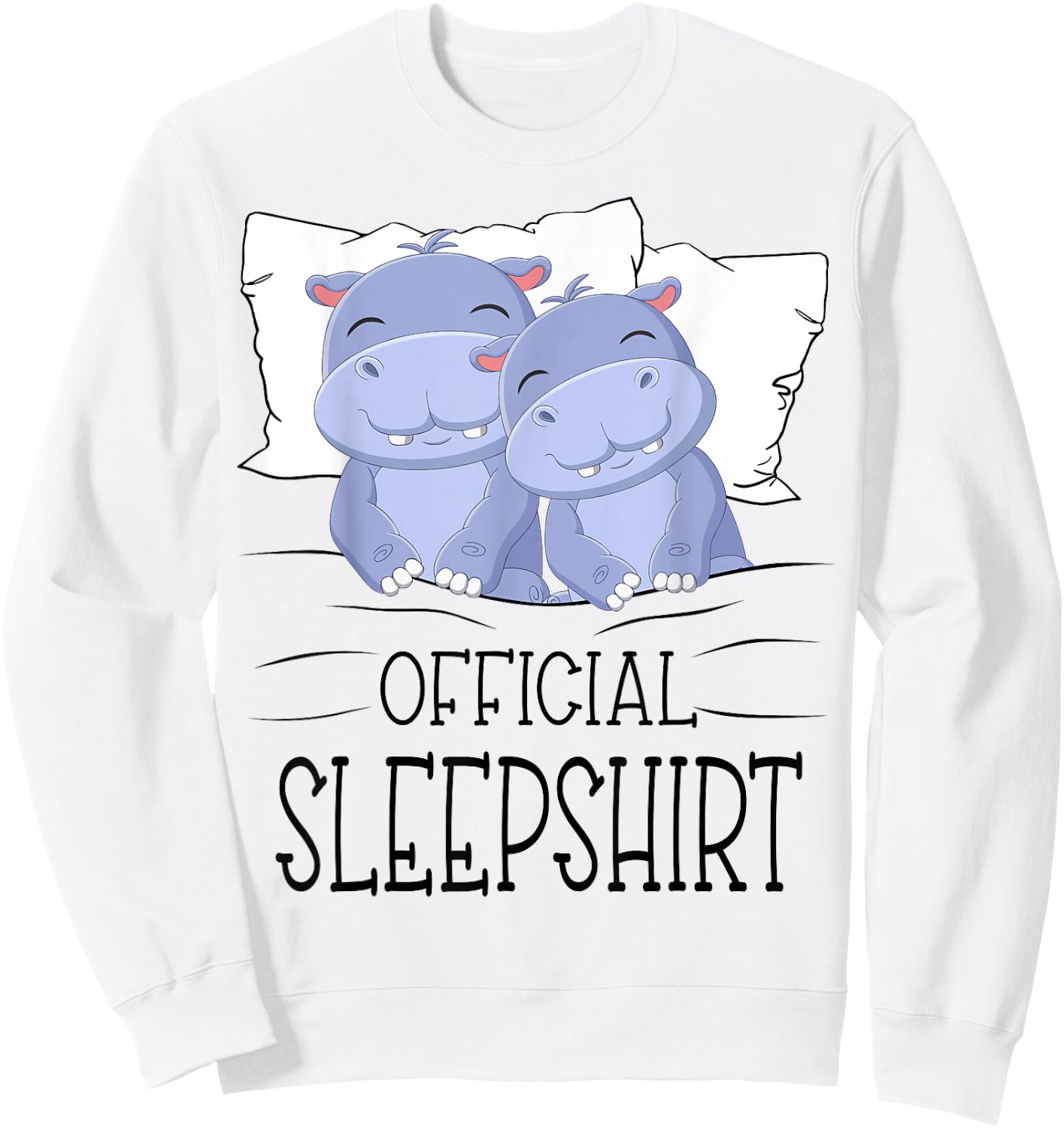 Hippo Hippopotamus Hippos Sleep Pajamas Gifts Women Sweatshirt - Sweatshirt | White
