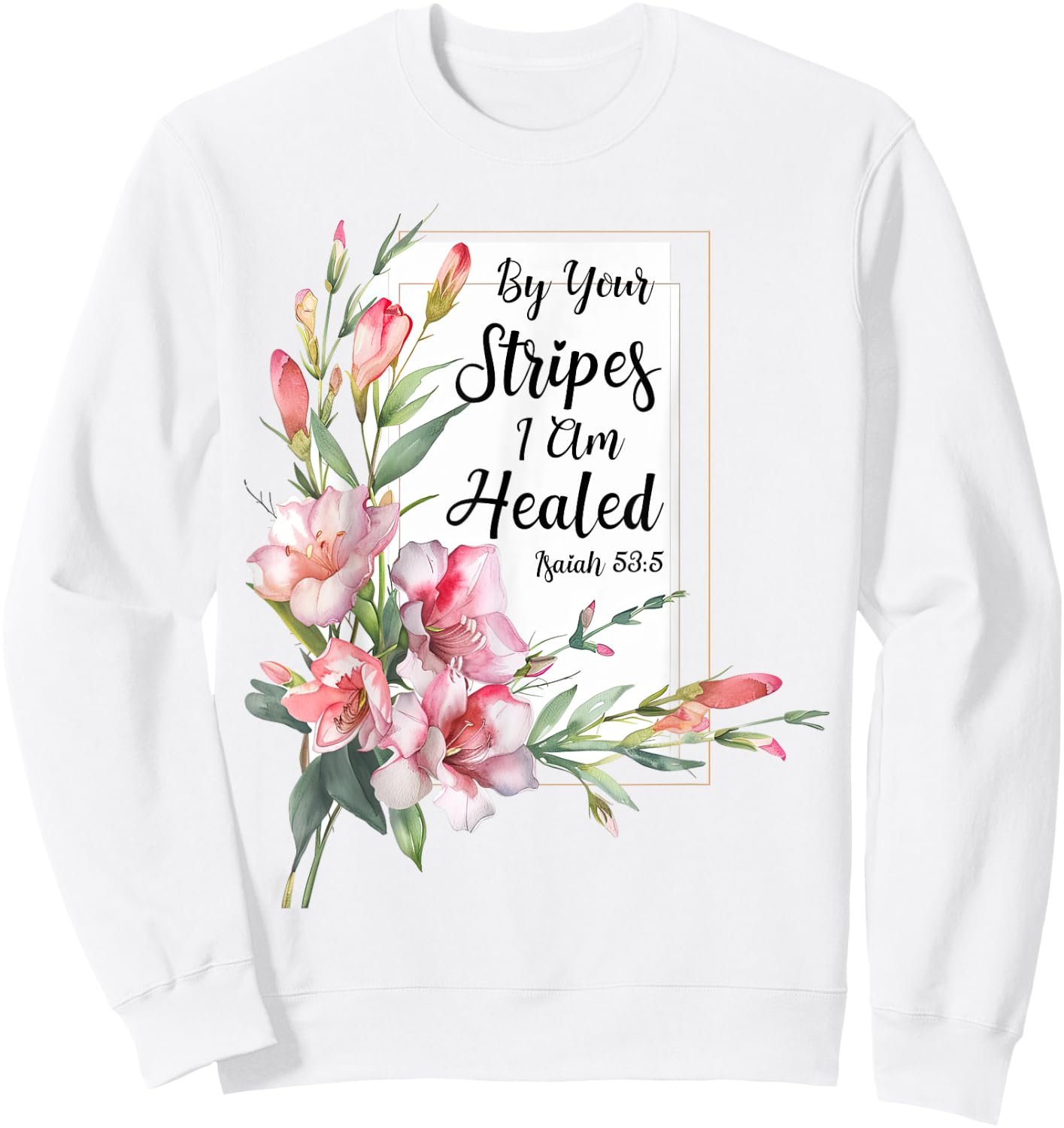 Freesia Flower Bible Verse Watercolor Floral Christian Sweatshirt - Sweatshirt | White