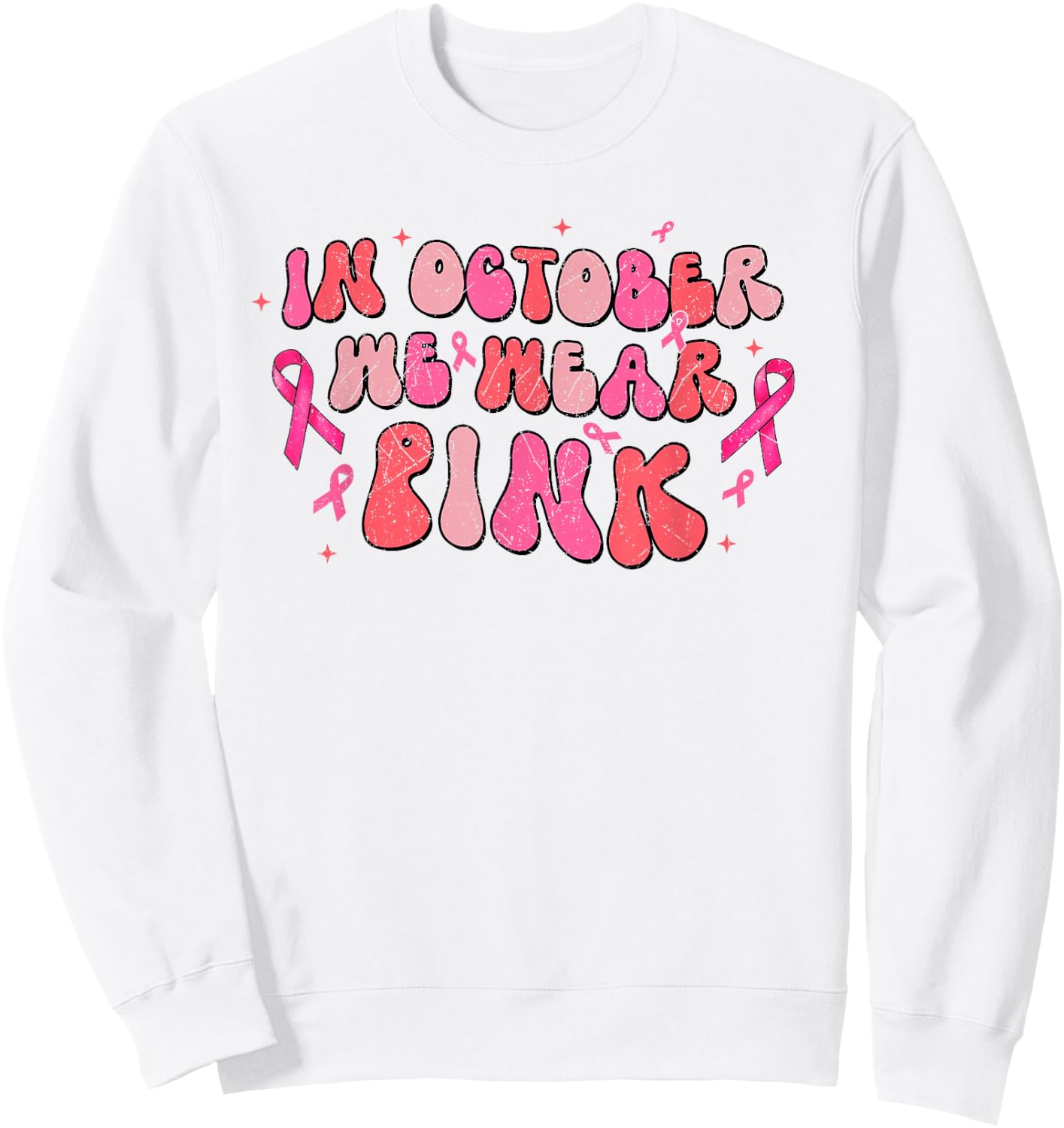 In October We Wear Pink Breast Cancer Awareness Retro Groovy Sweatshirt - Sweatshirt | White