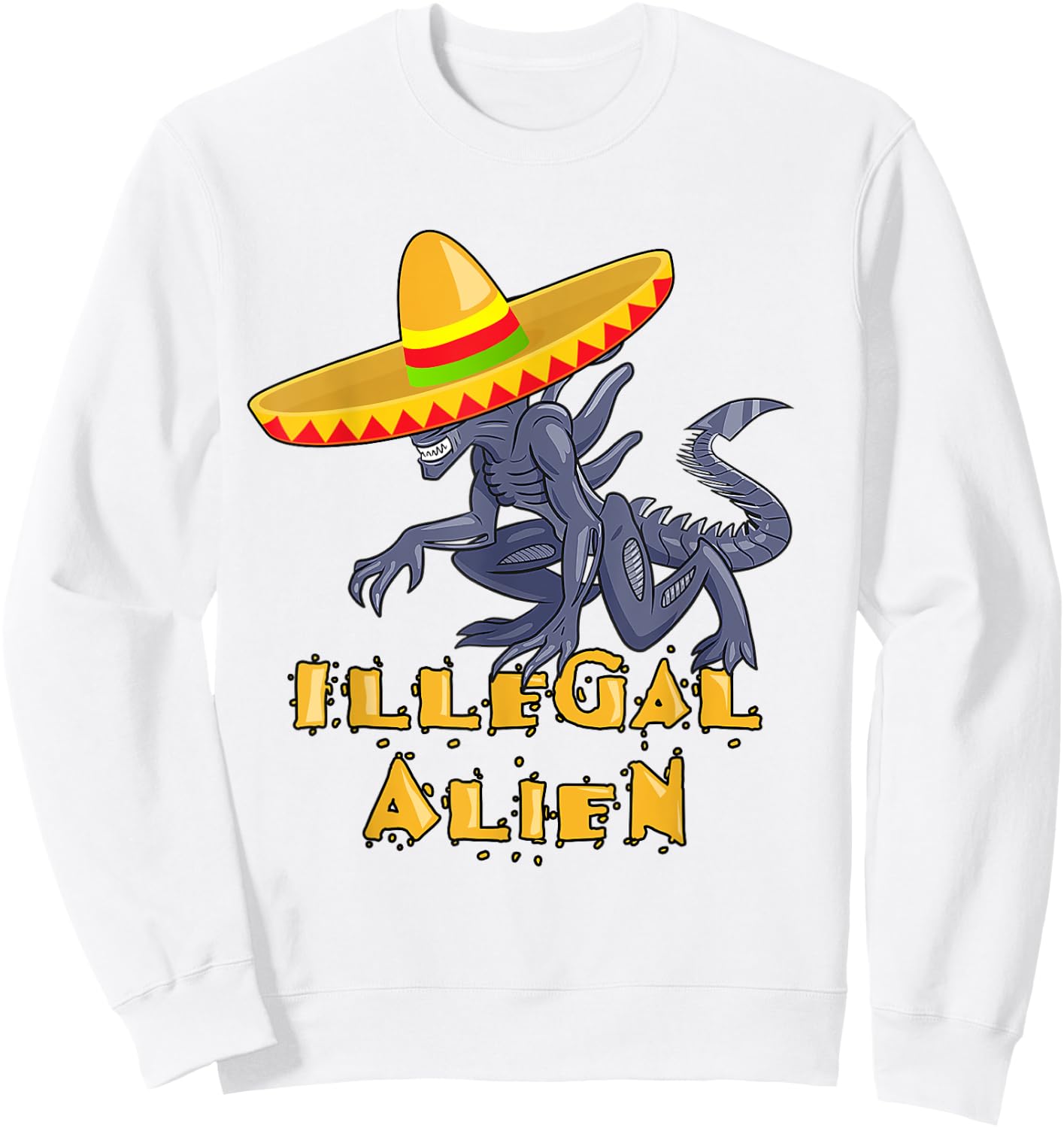 Illegal Alien Sweatshirt - Sweatshirt | White