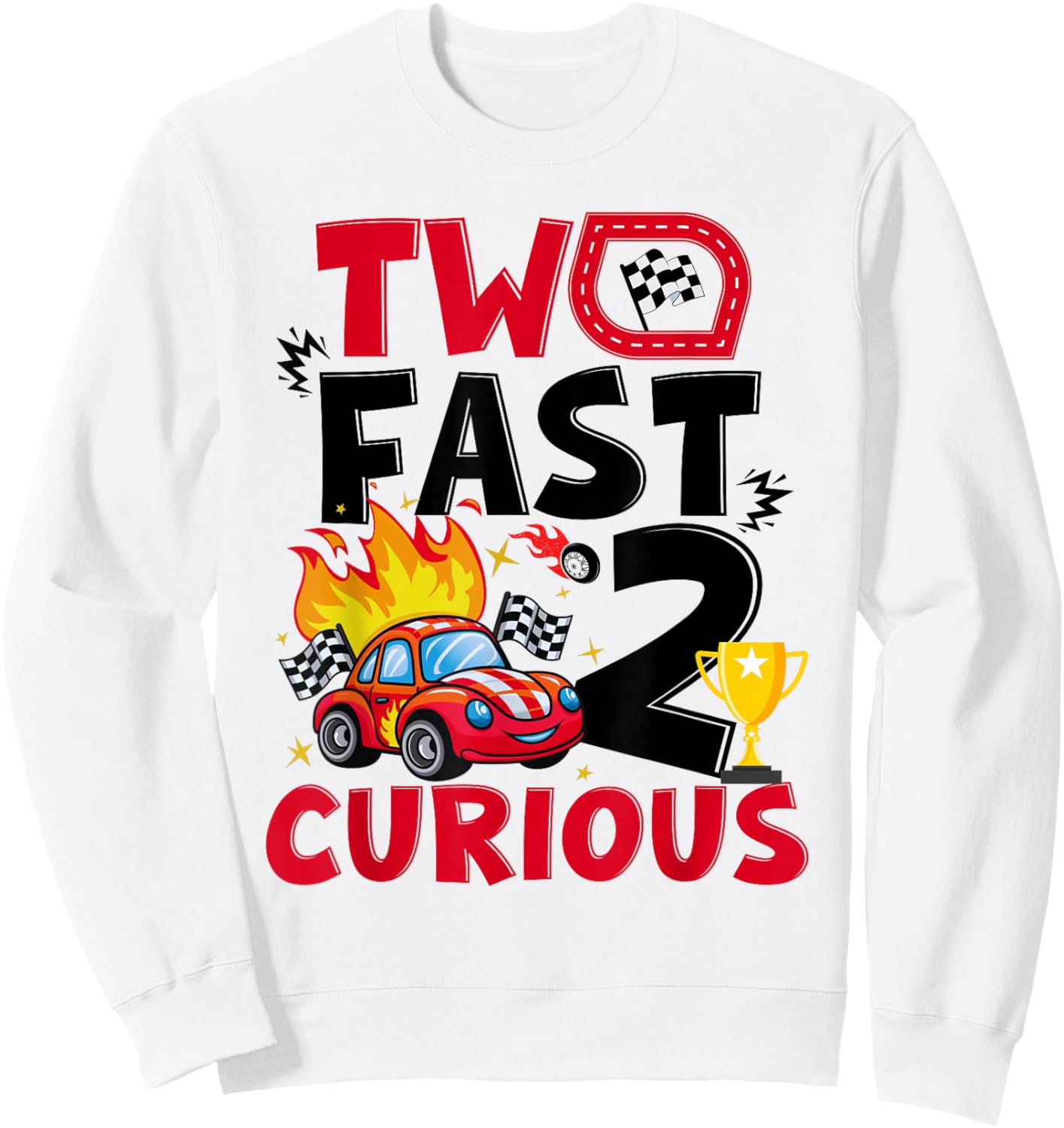 Two Fast 2 Curious Race Car 2nd Birthday Boys Family kids Sweatshirt - Sweatshirt | White