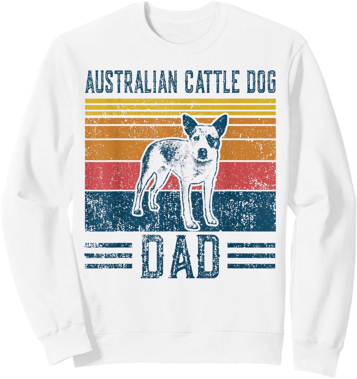 Dog | Red Heeler Papa - Vintage Australian Cattle Dog Dad Sweatshirt - Sweatshirt | White