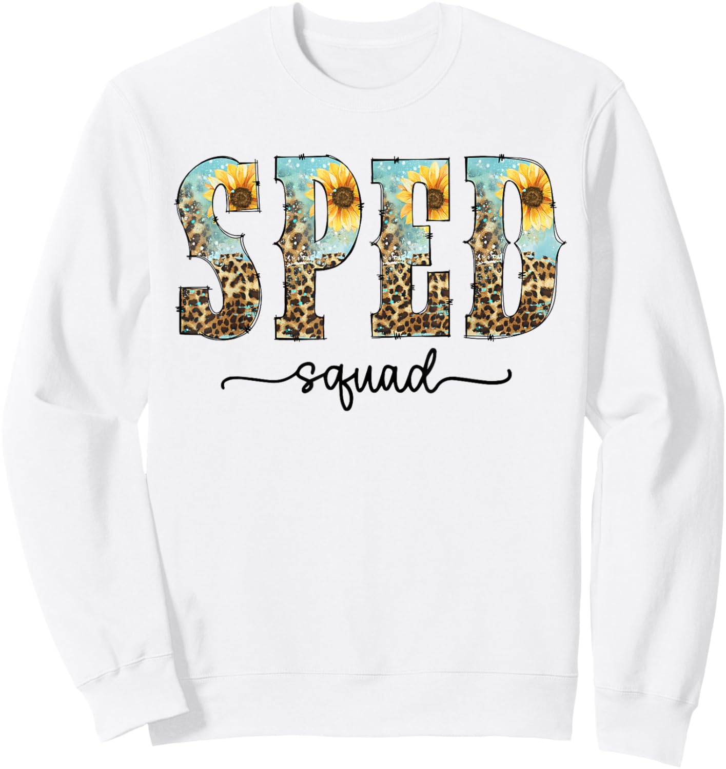 Sped Squad Team Special Education Teacher Life Sweatshirt - Sweatshirt | White
