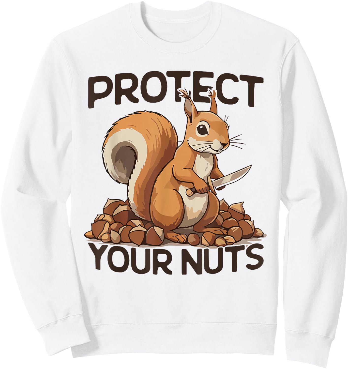 Squirrel Knife Protect Your Nuts Squirrel Hunters Gun Sweatshirt - Sweatshirt | White