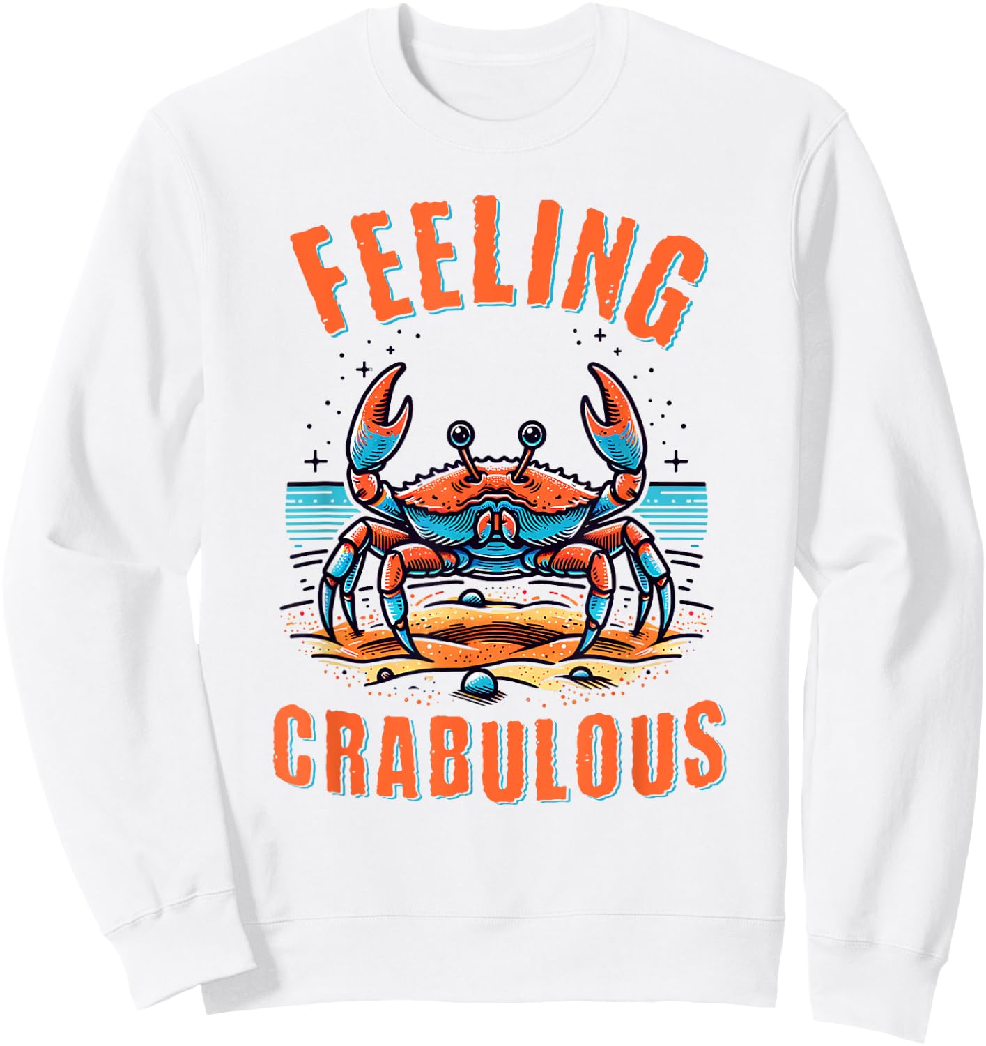 Funny Beach Family Vacation Crab Fabulous Feeling Crabulous Men Women Kids Sweatshirt - Sweatshirt | White