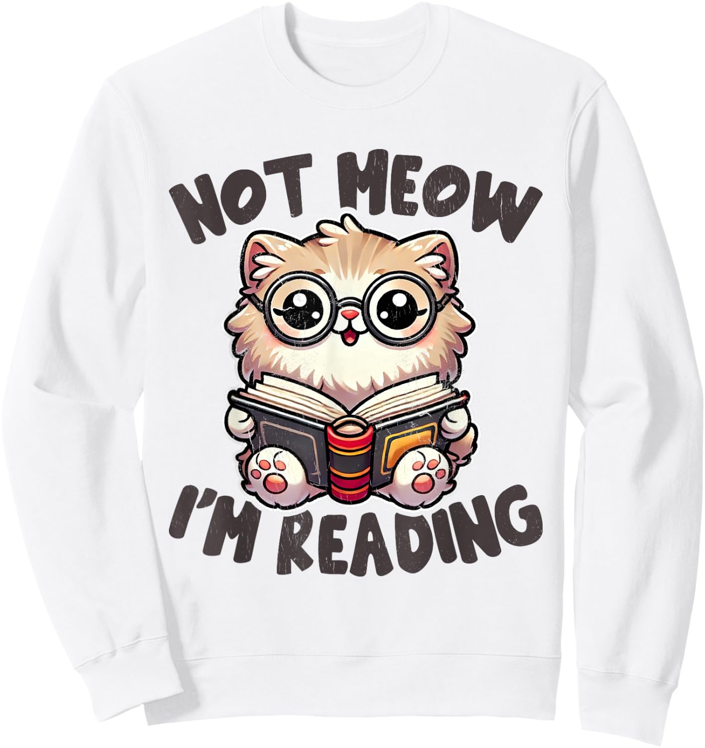 Cute Not Meow I'm Reading Funny Reading Librarian Book Cat Women Girls Kids Sweatshirt - Sweatshirt | White