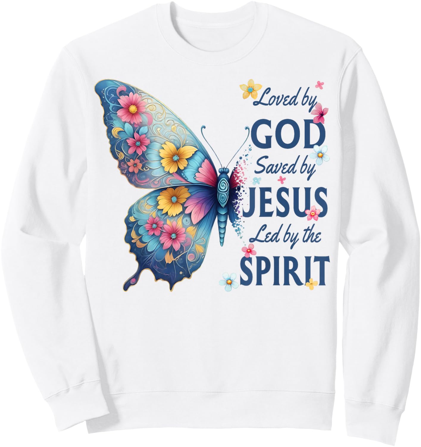 Loved by God Saved by Jesus Floral Butterfly Christian Sweatshirt - Sweatshirt | White