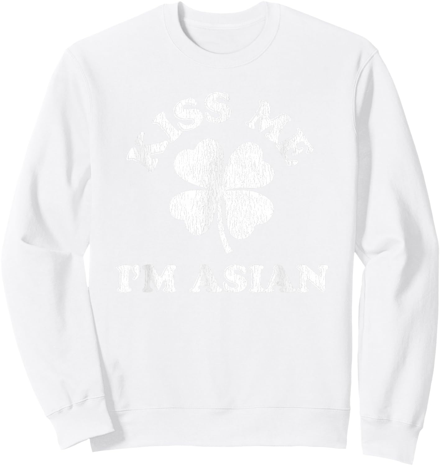 Kiss Me I'm Asian Sweatshirt - Sweatshirt | White