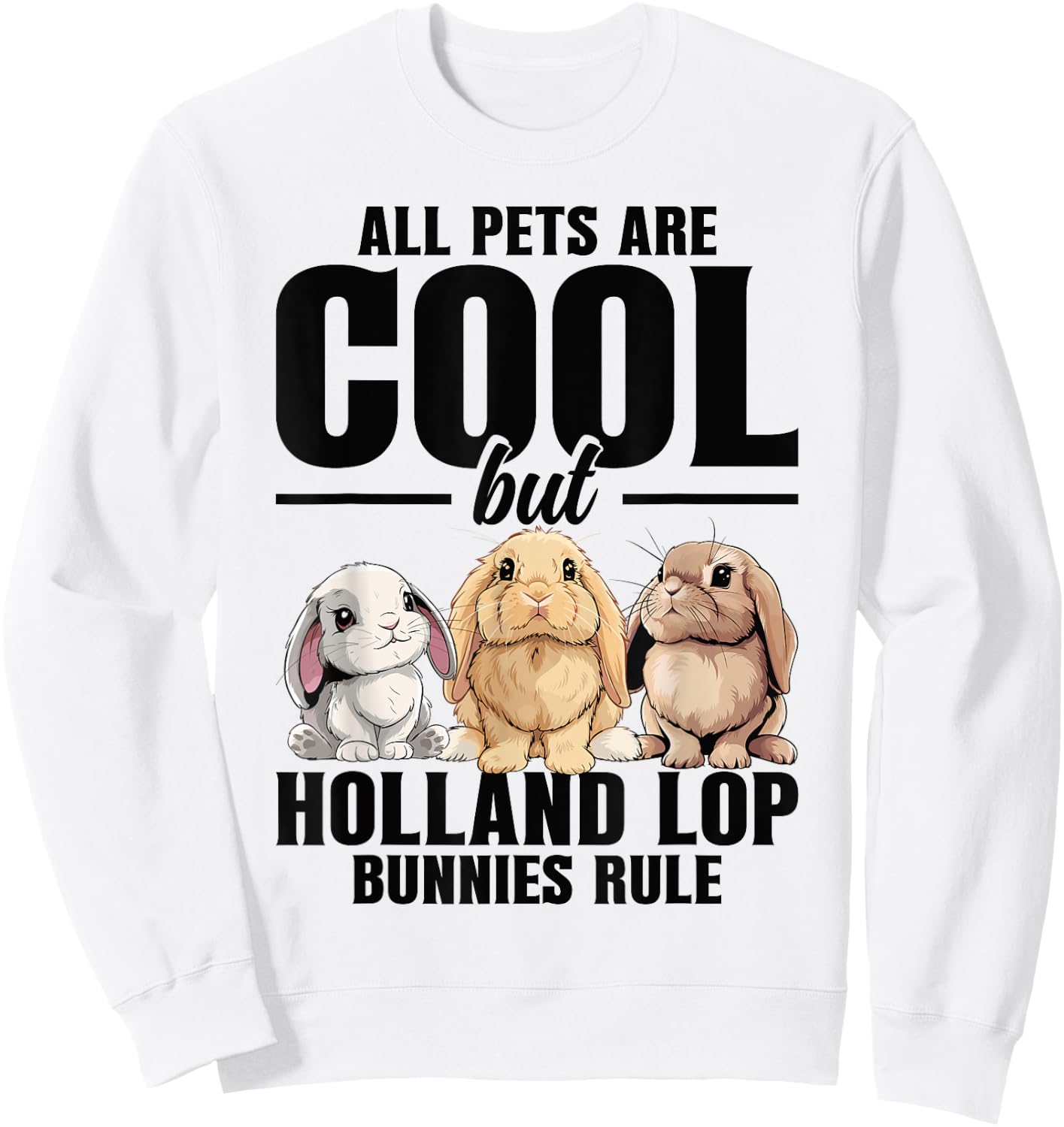 Holland Lop Bunny Costume Bunny Food Holland Lop Bunny Sweatshirt - Sweatshirt | White