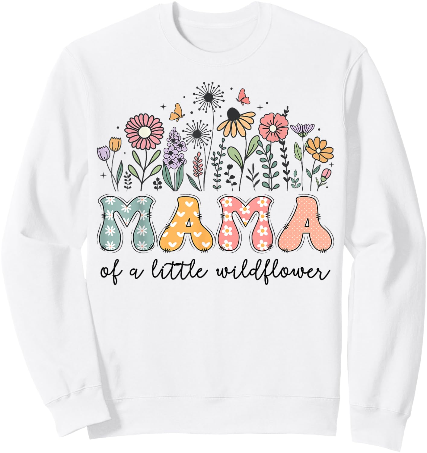 Mama Of The Little Wildflower Baby Birthday Party Sweatshirt - Sweatshirt | White