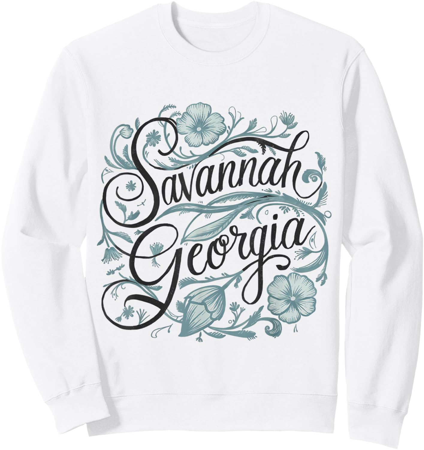 Savannah Georgia GA Flowers Floral Sweatshirt - Sweatshirt | White
