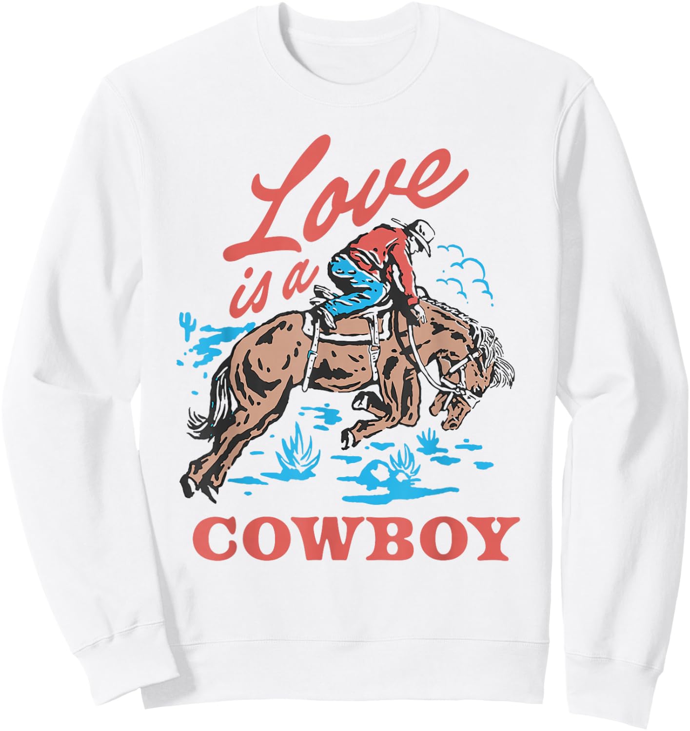 Love is a Cowboy Sweatshirt - Sweatshirt | White