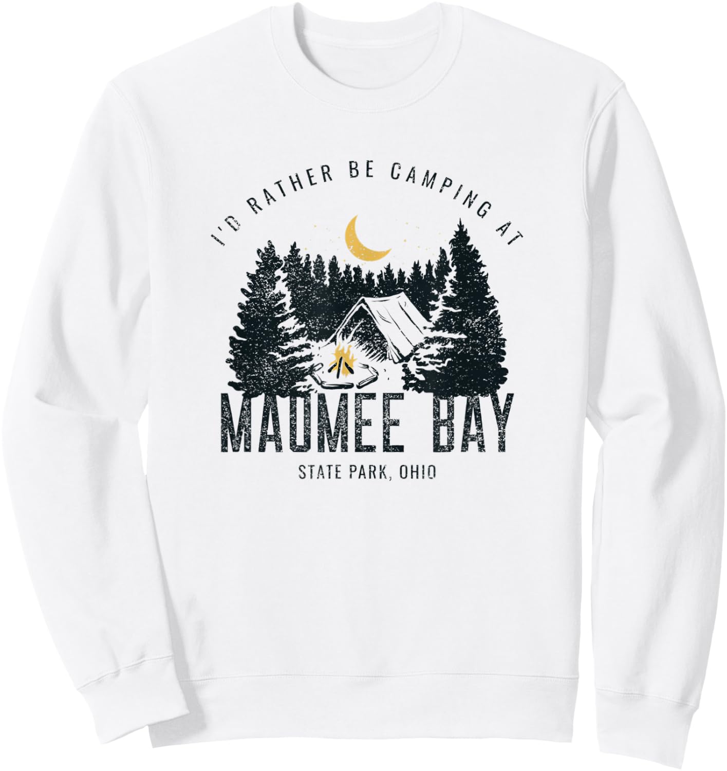 Maumee Bay State Park Ohio Rather Be Camping Outdoors Sweatshirt - Sweatshirt | White