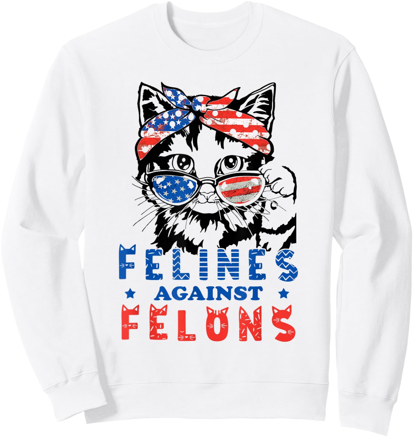 Funny Cat Felines Against Felons Sweatshirt - Sweatshirt | White