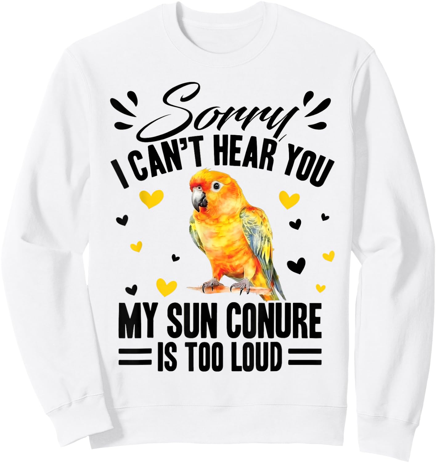 Sun Conure Bath Sunconure Sun Conure Food Sun Conures Sweatshirt - Sweatshirt | White