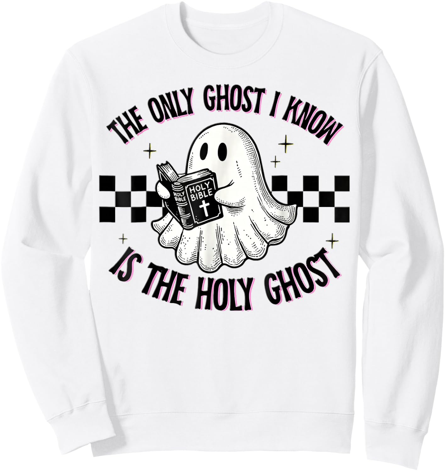 The Only Ghost I Know Is The Holy Ghost, Ghost Read Book Sweatshirt - Sweatshirt | White