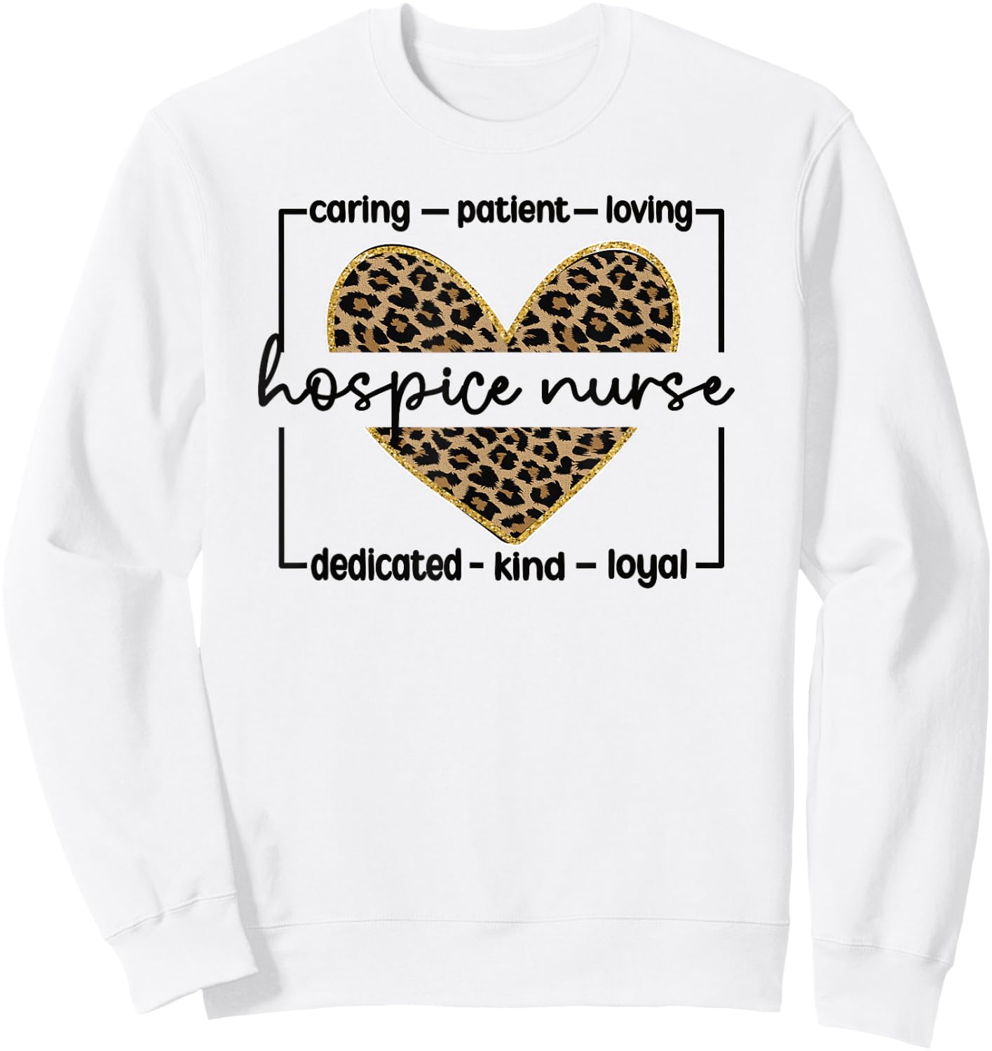 Hospice Nursing For Hospice Nurse Grey Nurse Appreciation Palliative Nurse Sweatshirt - Sweatshirt | White