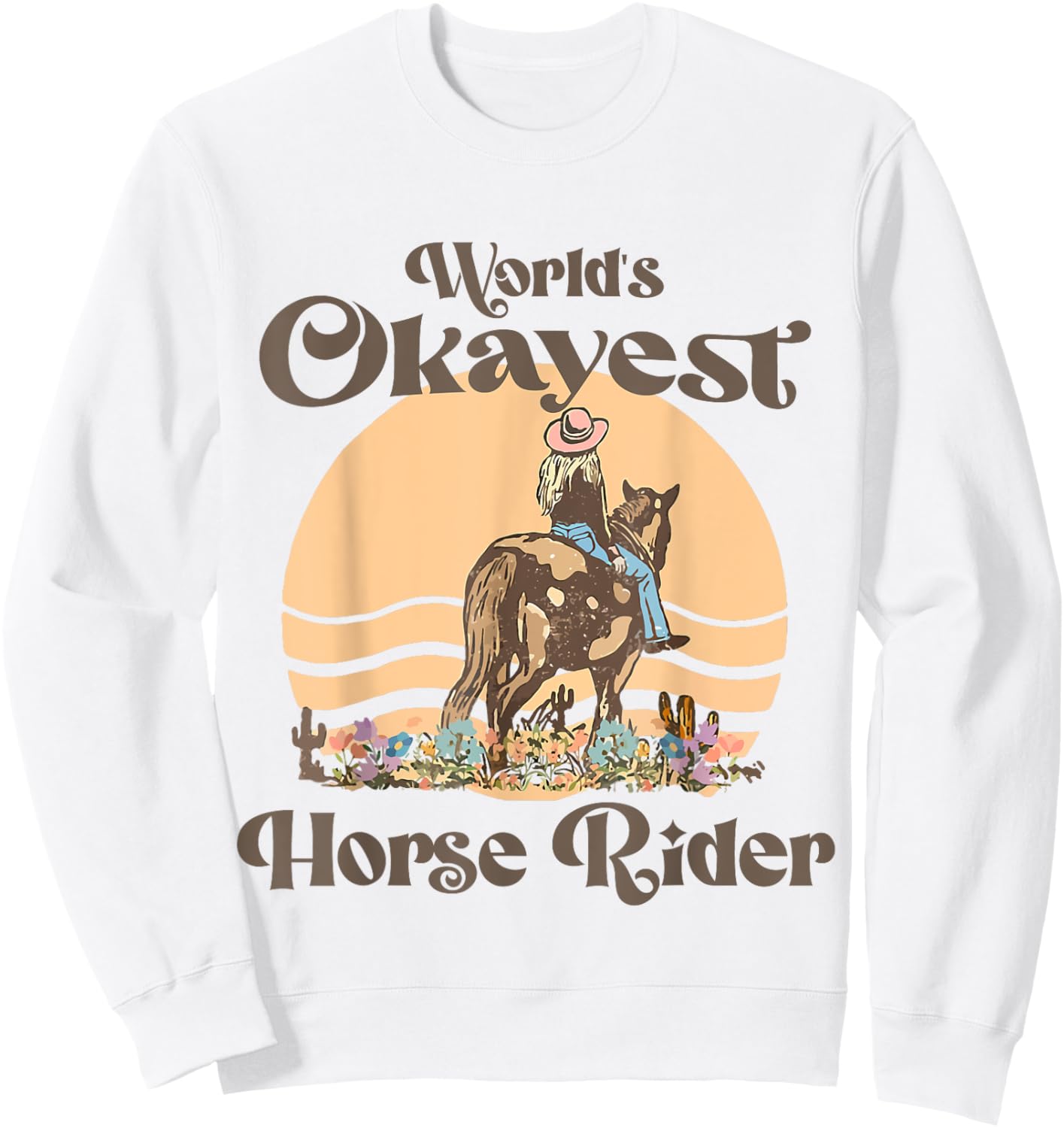 Funny Horse Riding Quote World's Okayest Horse Rider Cool Sweatshirt - Sweatshirt | White