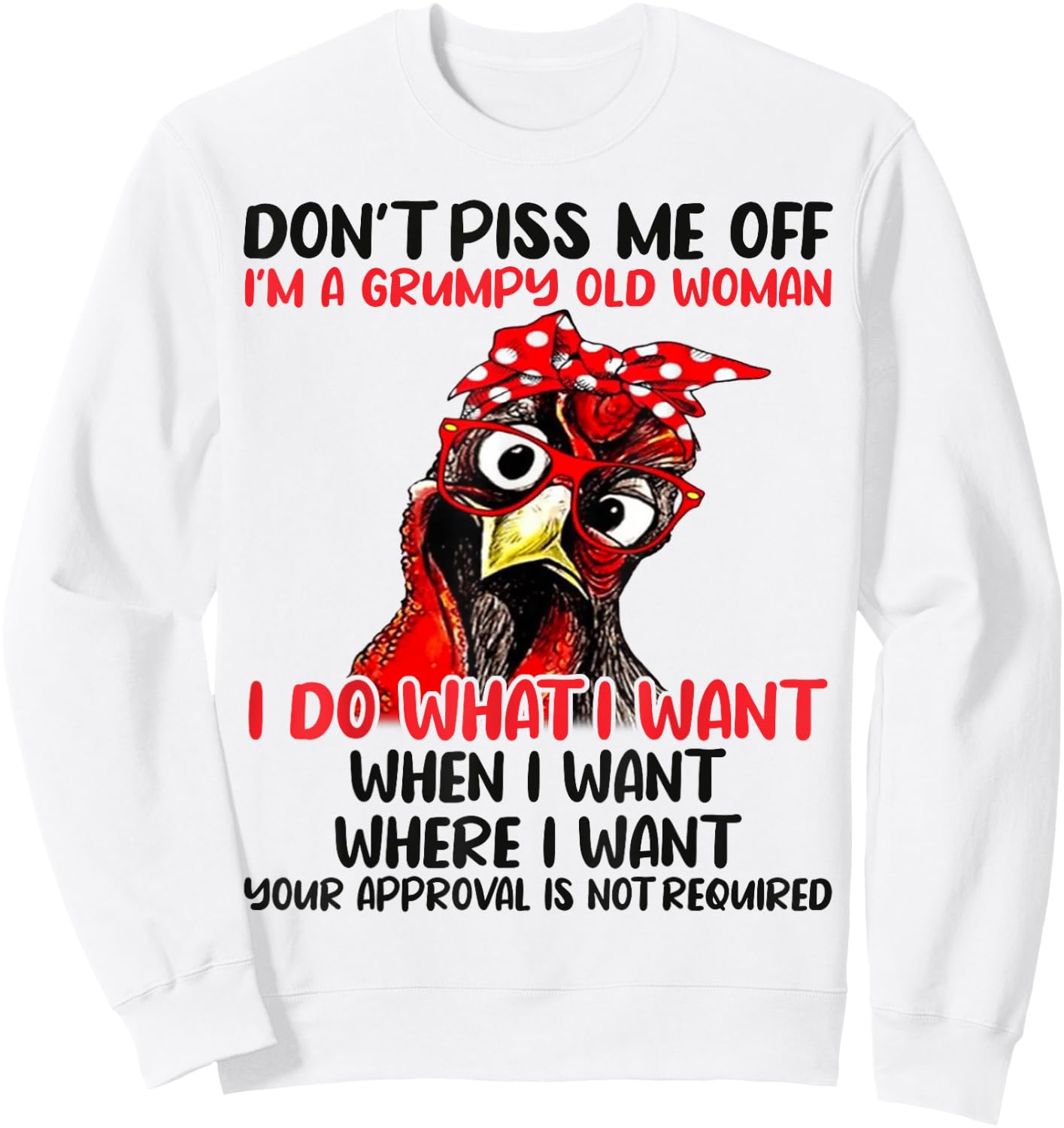 Chicken Don’t Piss Me Off I’m A Grumpy Old Woman Sweatshirt - Sweatshirt | White