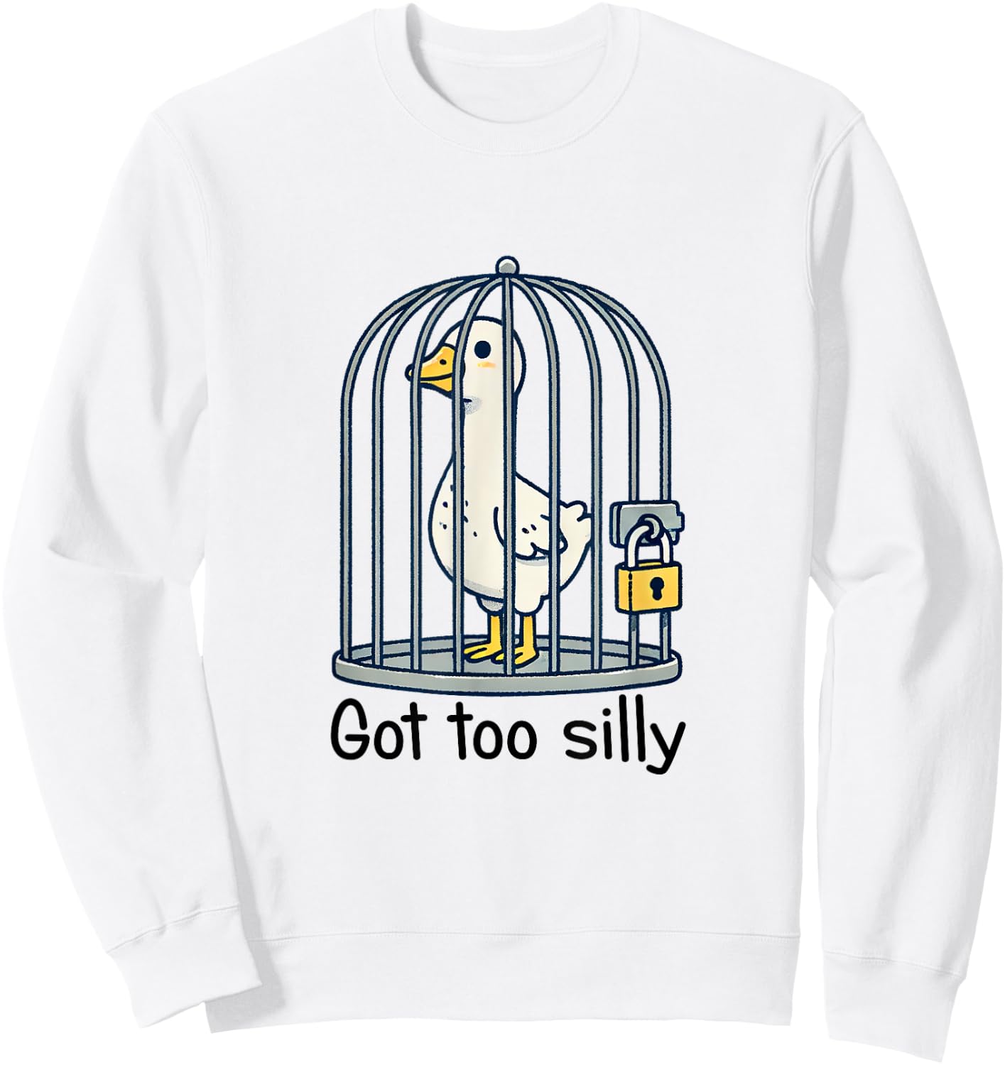 Funny Got Too Silly-Goose Meme Cute Goose Aesthetic Trendy Sweatshirt - Sweatshirt | White