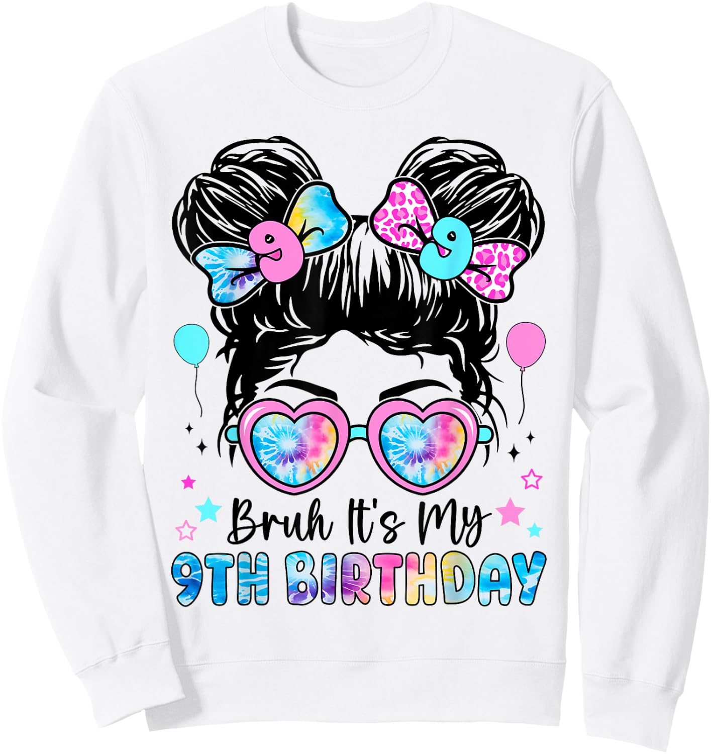 Bruh It's My 9th Birthday 9 Year Old Birthday for Girl Sweatshirt - Sweatshirt | White