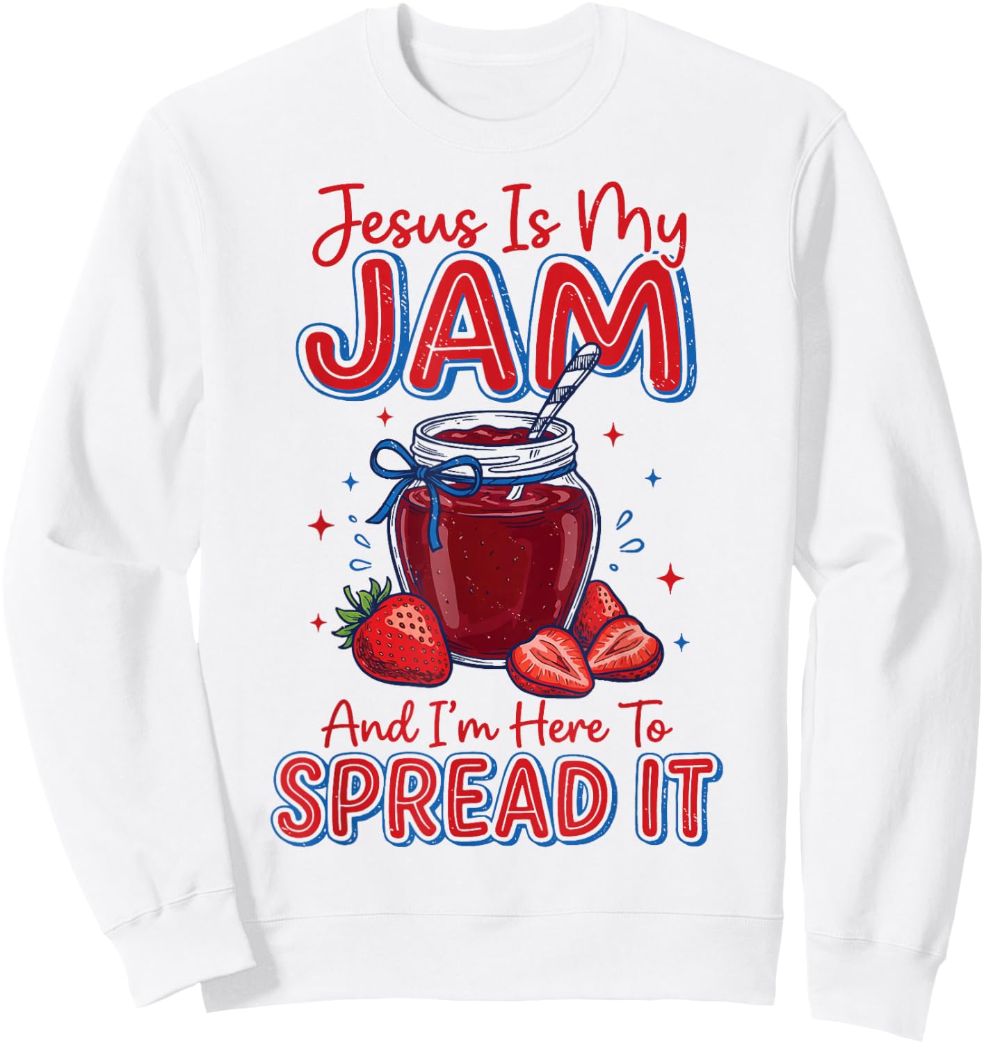 Jesus is My Jam and I'm Here to Spread It Sweatshirt - Sweatshirt | White