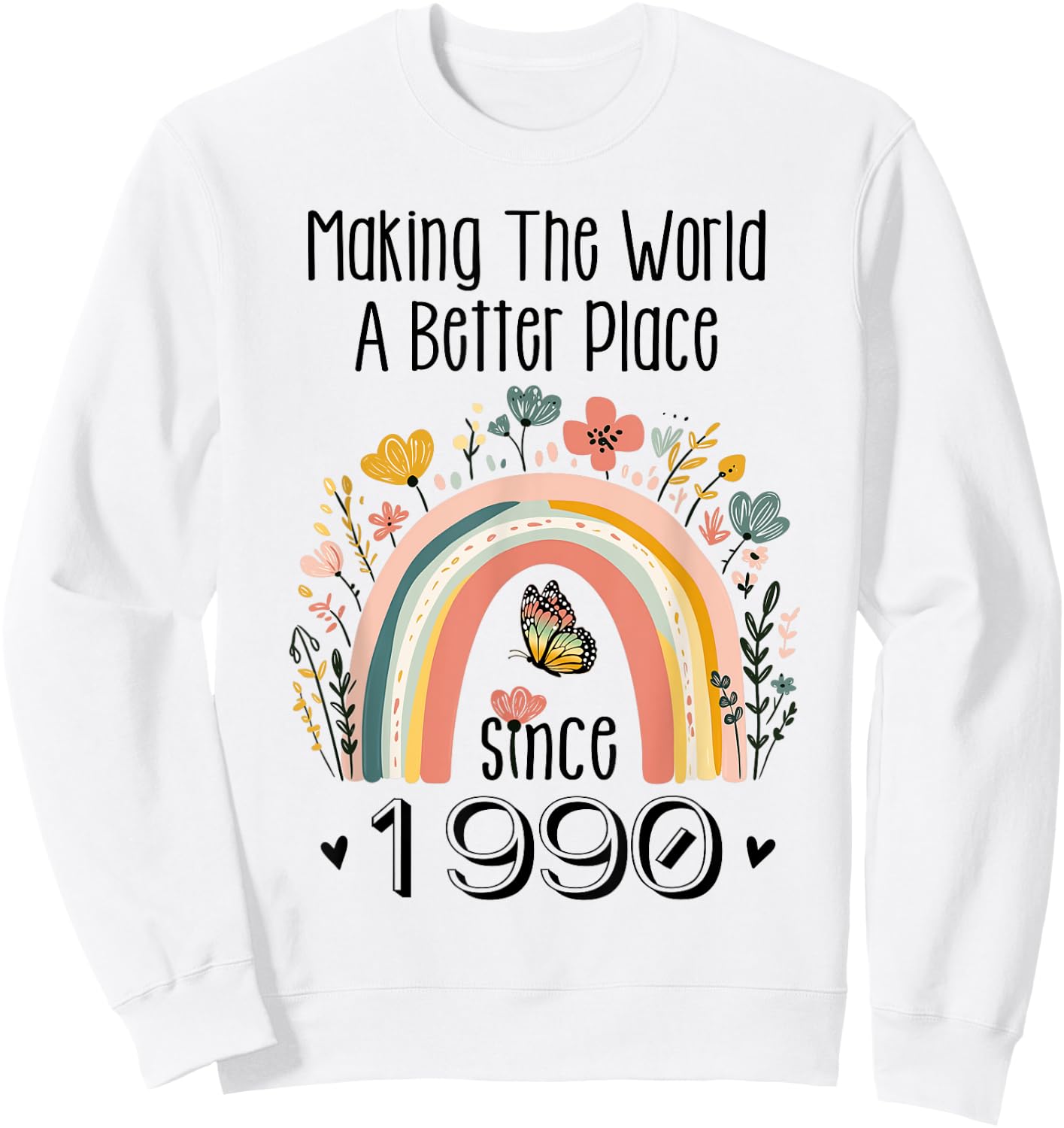 35th Birthday Making The World A Better Place Since 1990 Sweatshirt - Sweatshirt | White