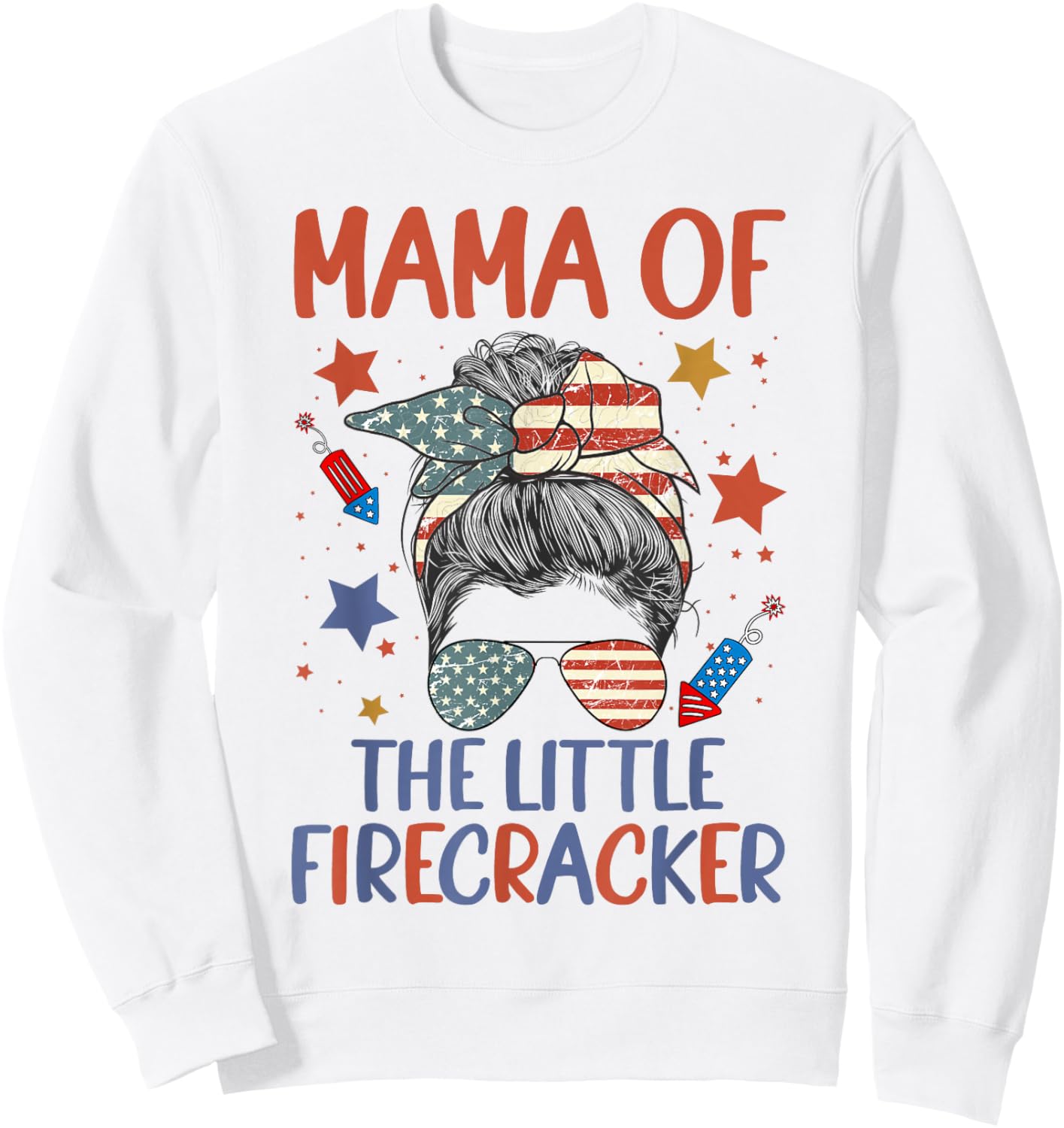 4th Of July Birthday Mama Of The Little Firecracker For Mom Men Sweatshirt - Sweatshirt | White